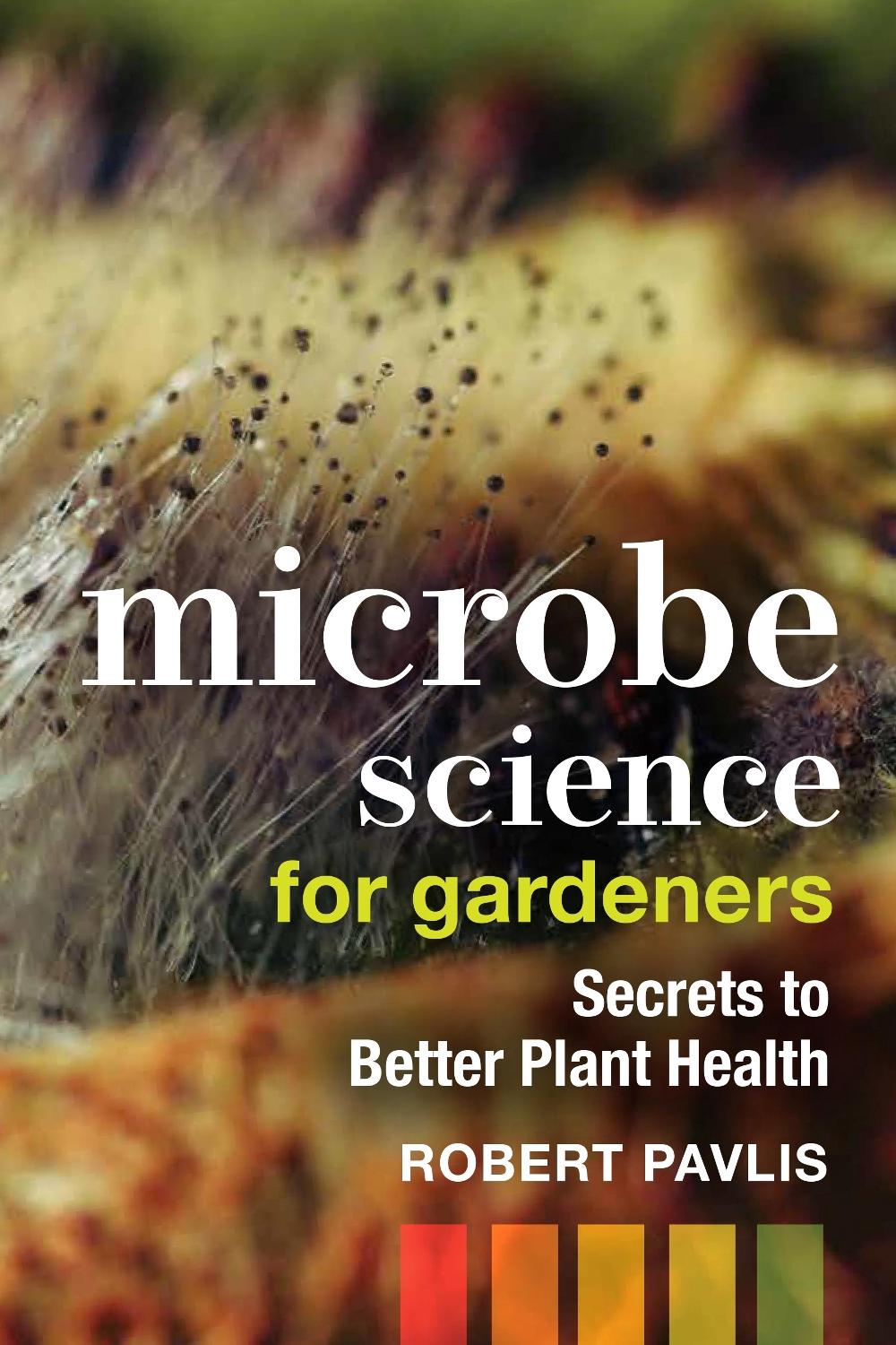 Microbe Science for Gardeners, 9780865719774