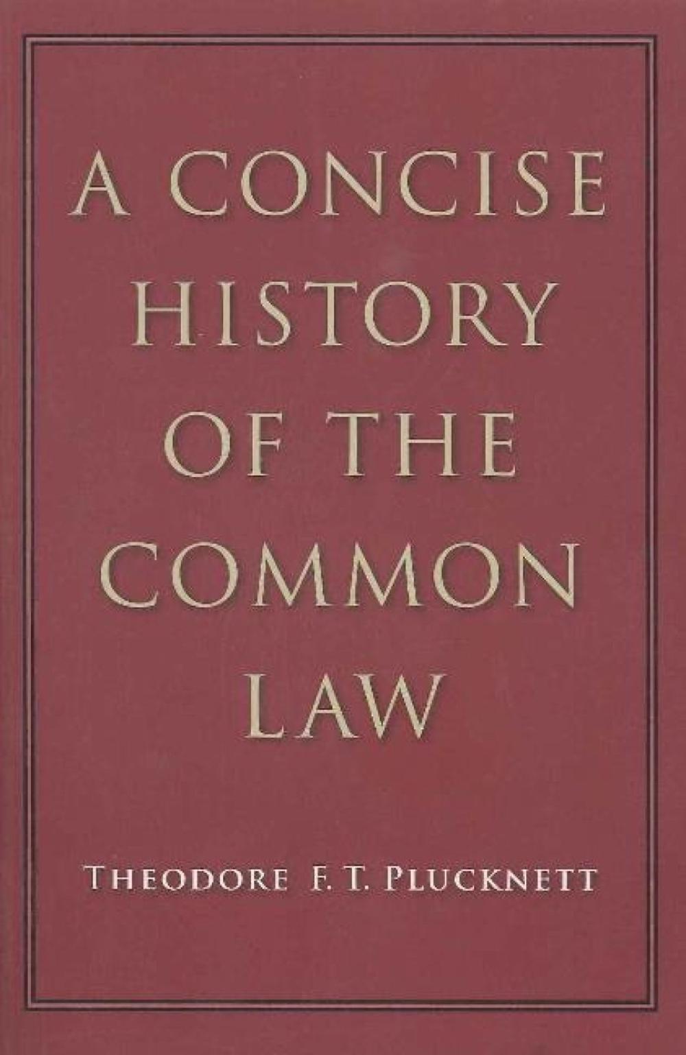 A Concise History of the Common Law, 9780865978072