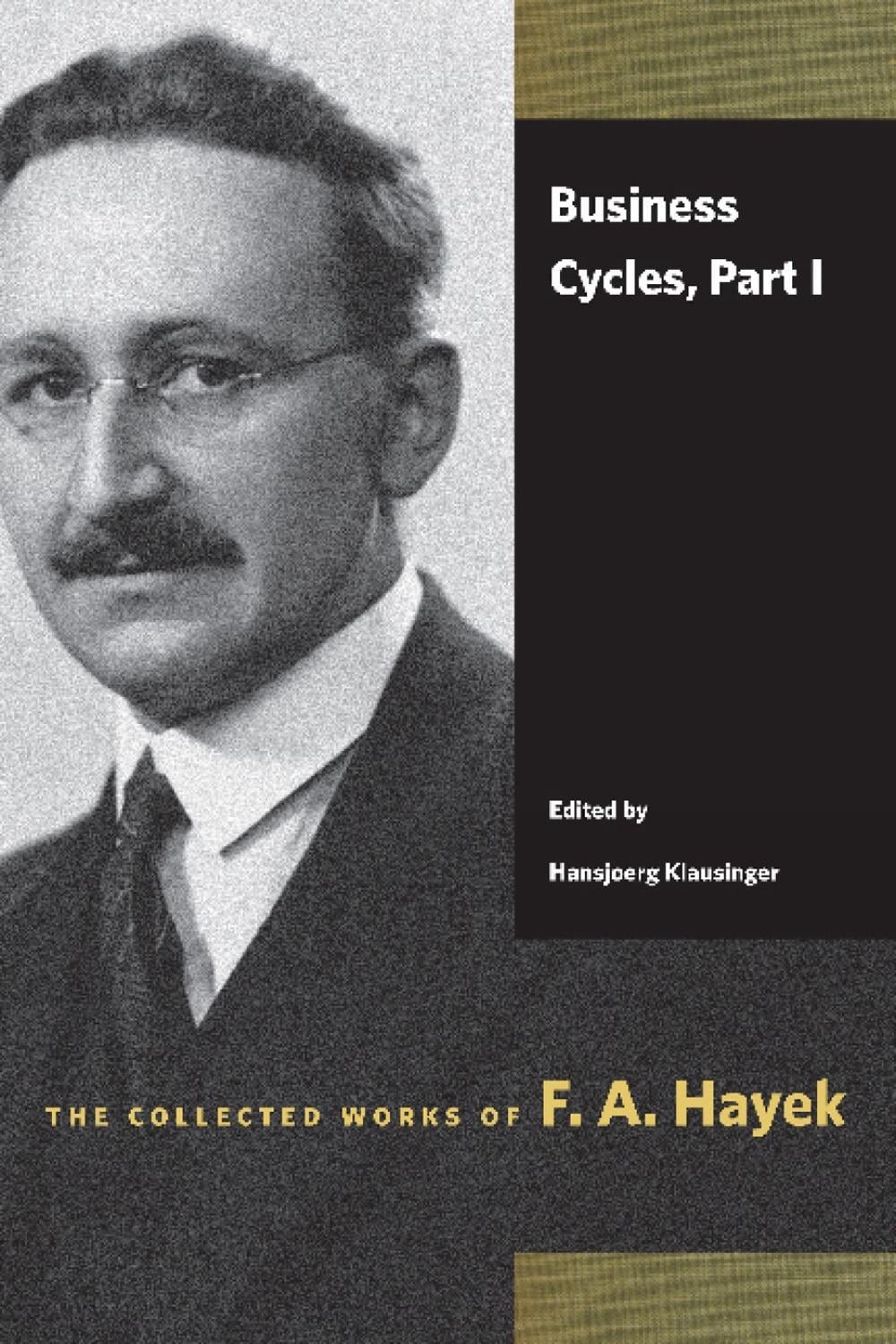 Business Cycles by F.A. Hayek - ISBN: 9780865979031