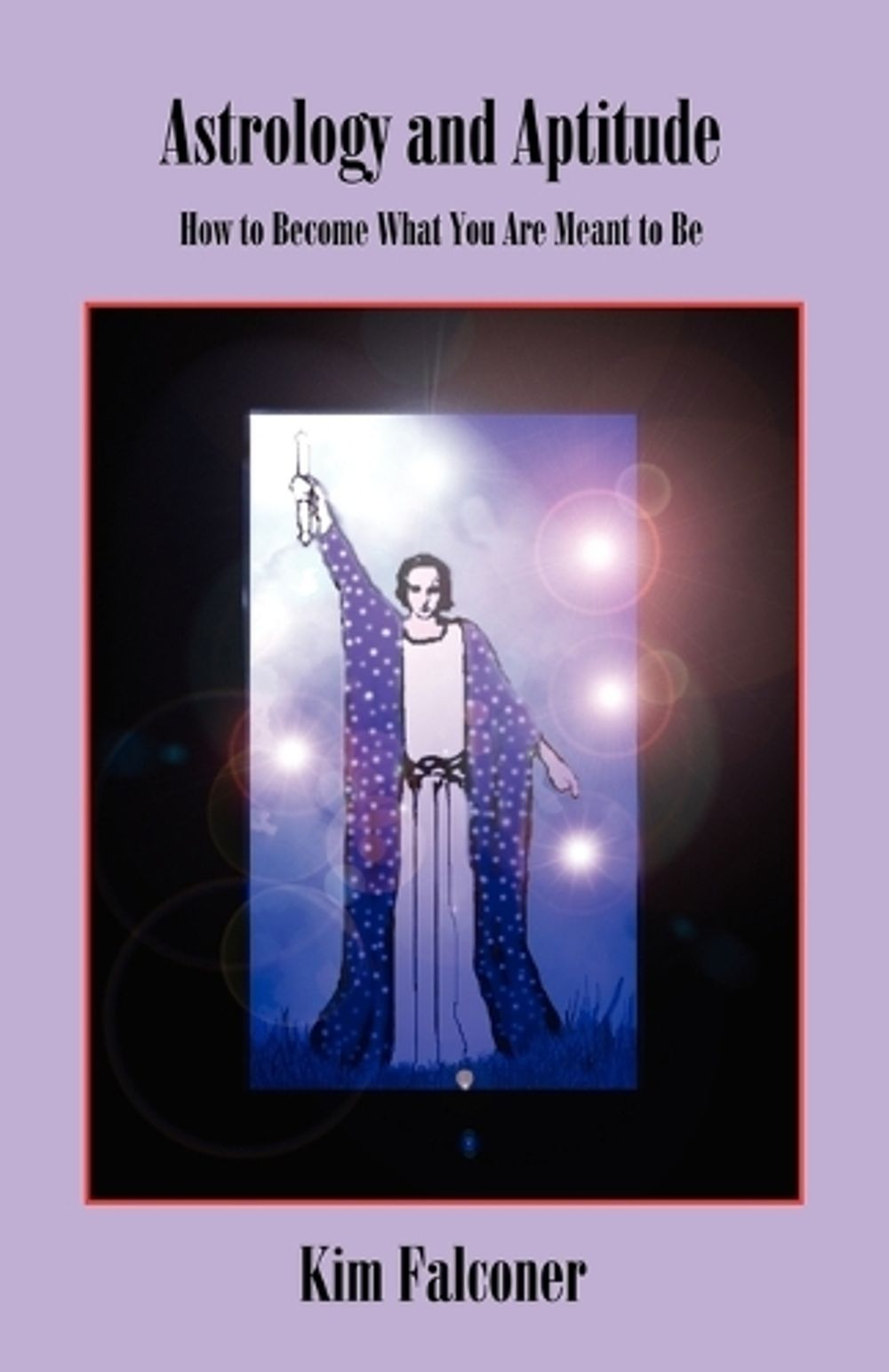 Astrology and Aptitude by Kim Falconer - ISBN: 9780866905367