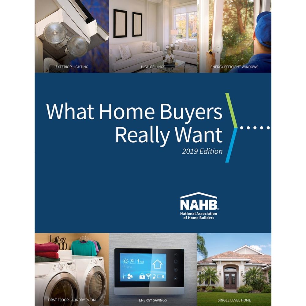 What Home Buyers Really Want, 2019 Edition, 9780867187724