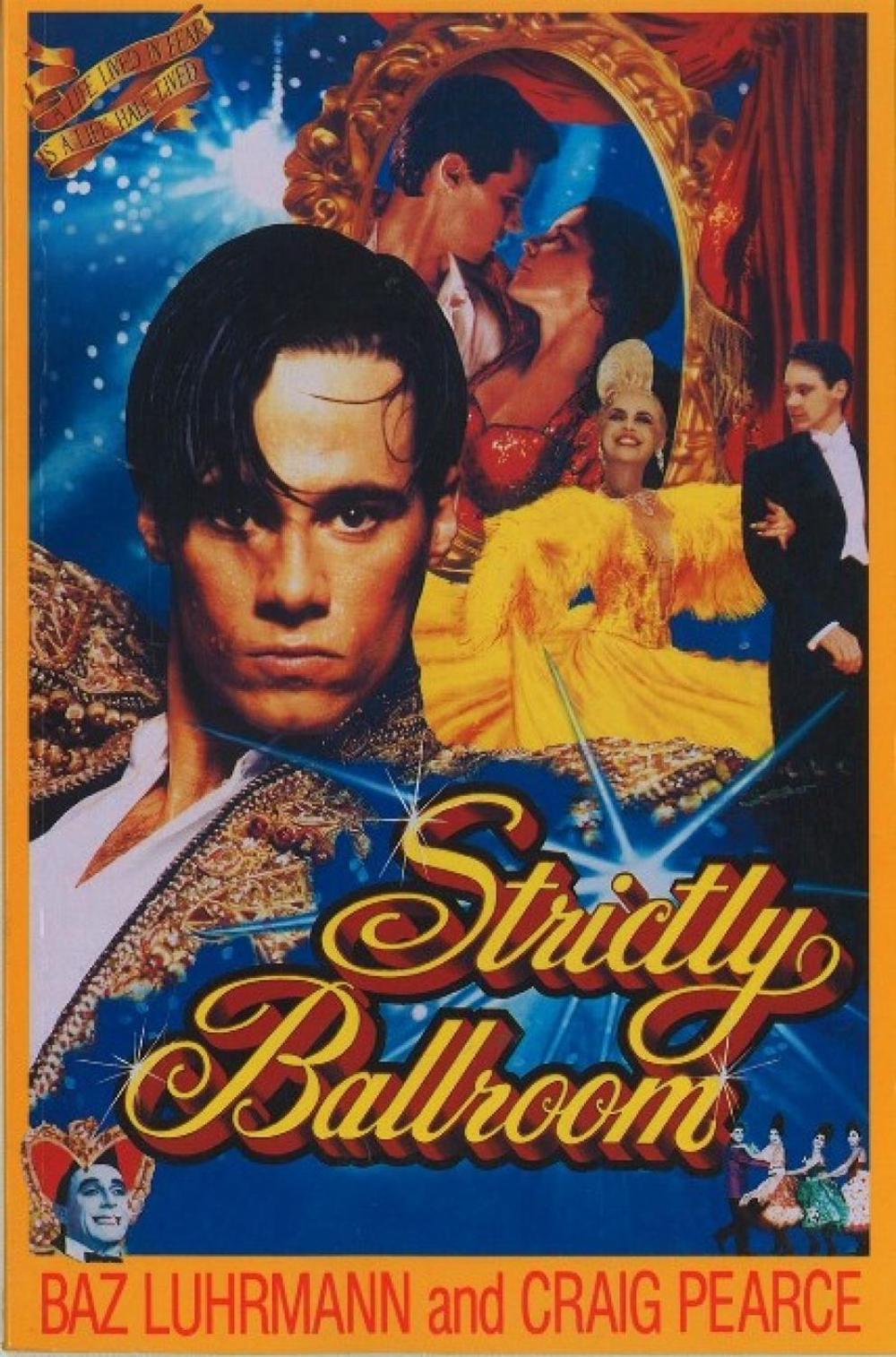 Strictly Ballroom: the screenplay by Baz Luhrmann - ISBN: 9780868193595