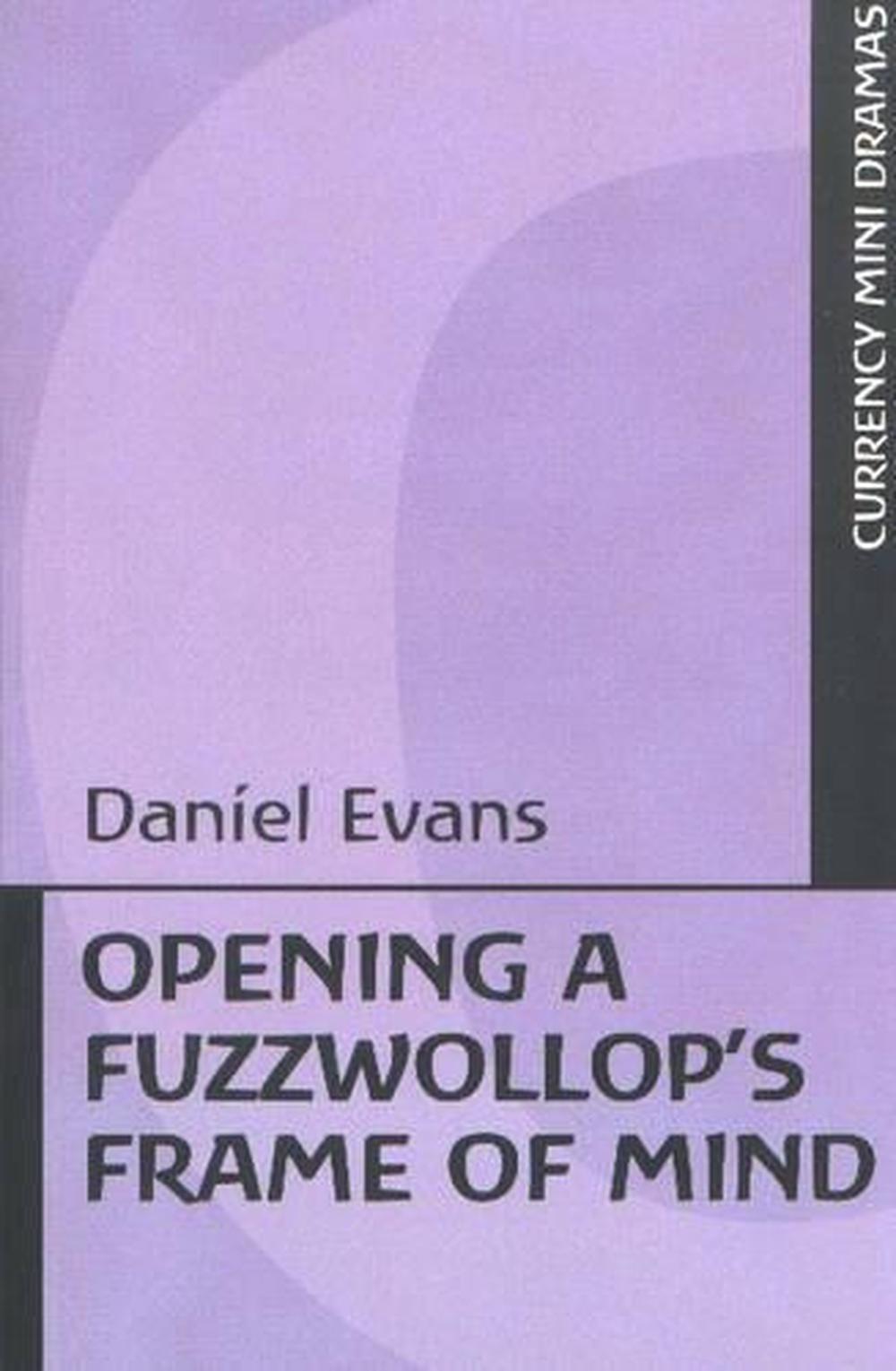 Opening a Fuzzwollop's Frame of Mind, 9780868196862