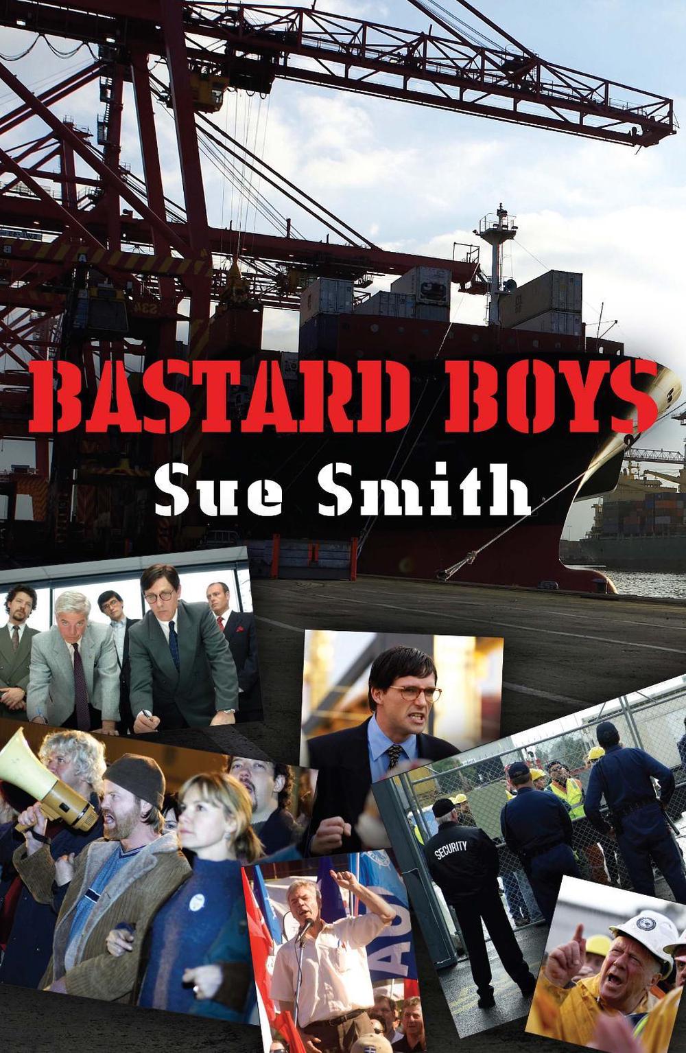 Bastard Boys: the screenplay by Sue Smith - ISBN: 9780868198095