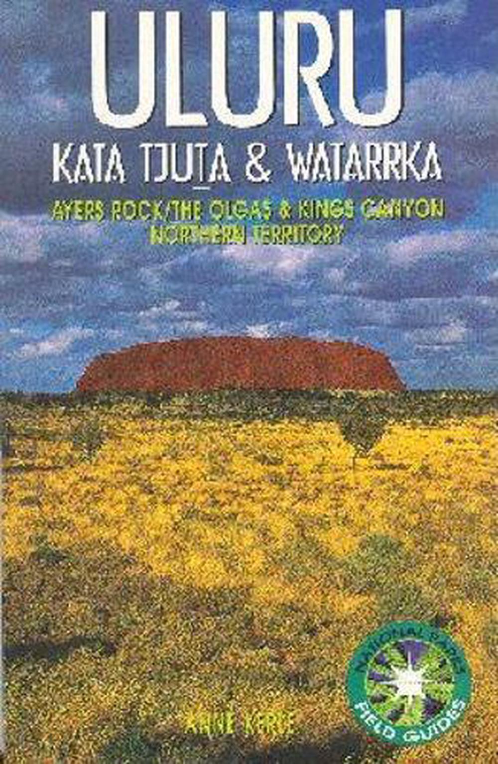Uluru - Kata Ijuta and Watarrka, 9780868400556
