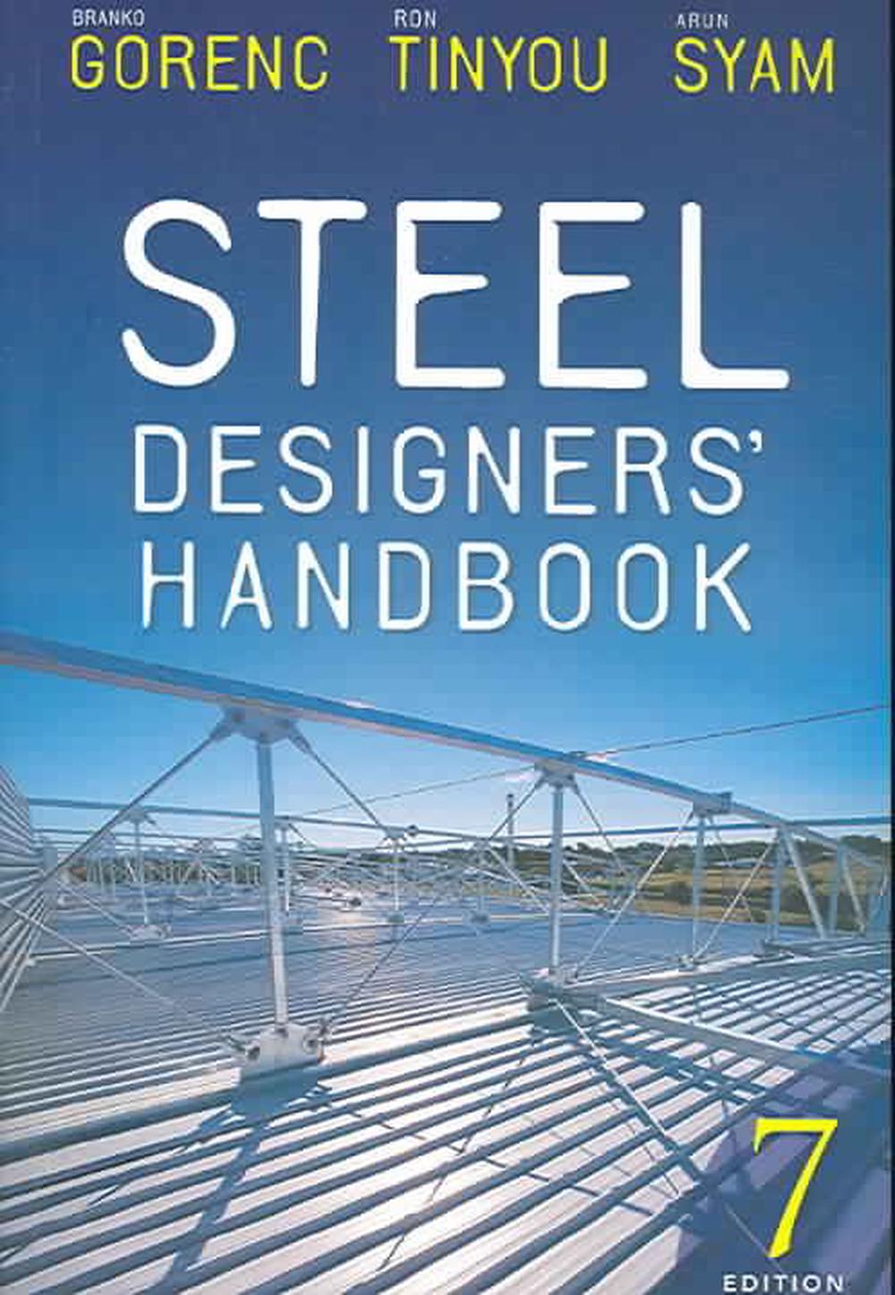 Steel Designers' Handbook by Branko Edward Gorenc, Paperback