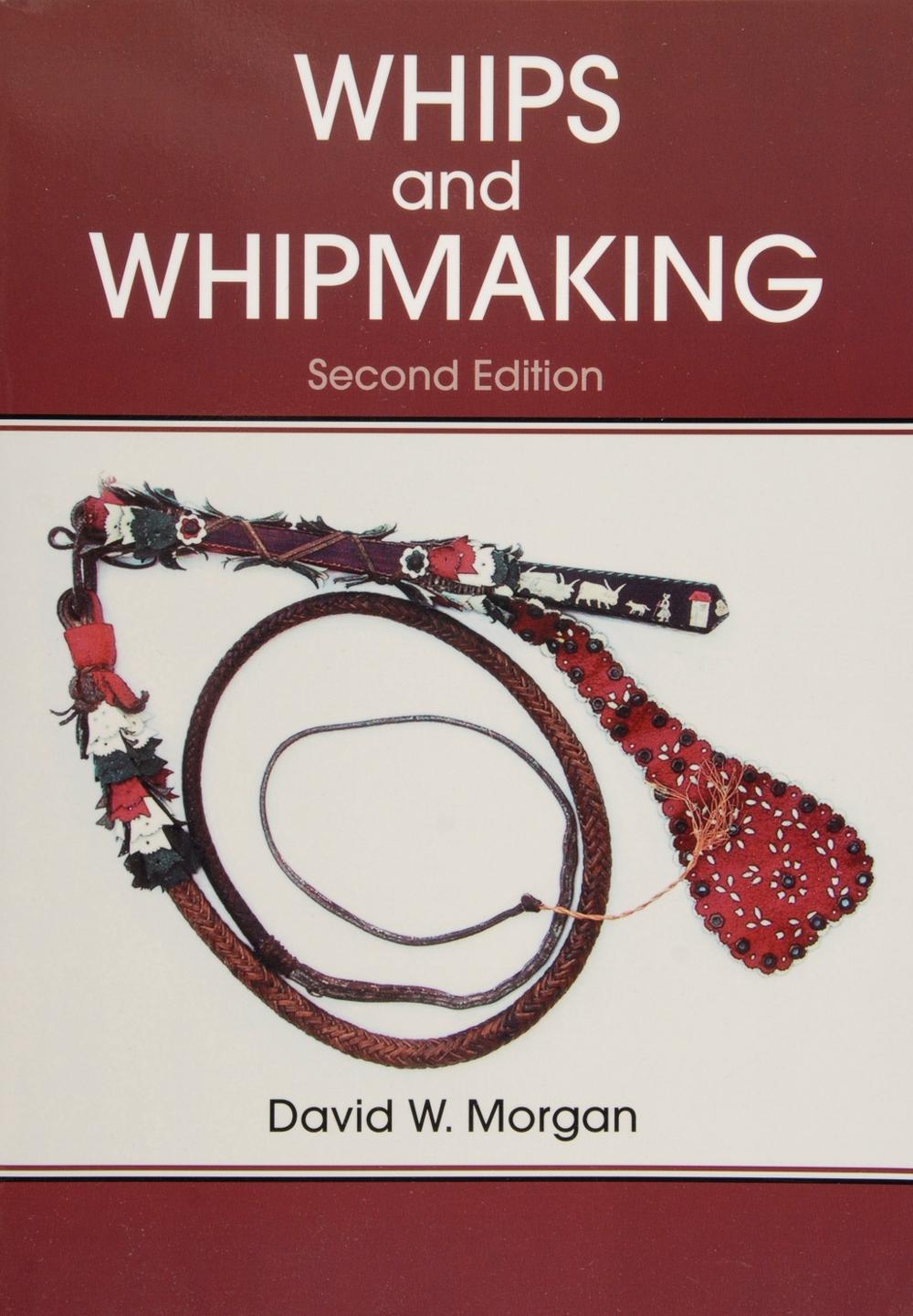 Whips and Whipmaking, 9780870335570