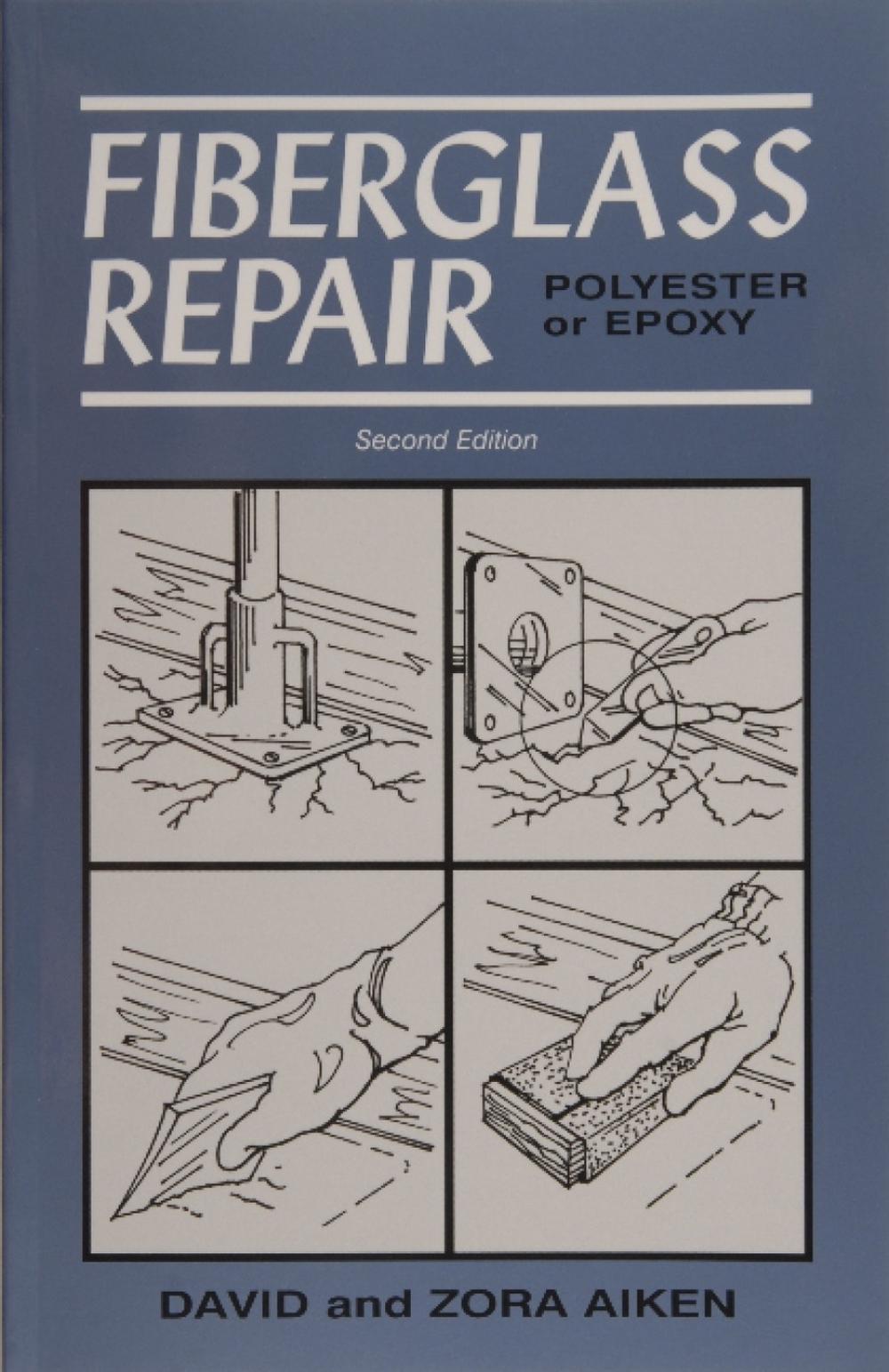 Fiberglass Repair by David & Zora Aiken - ISBN: 9780870336089