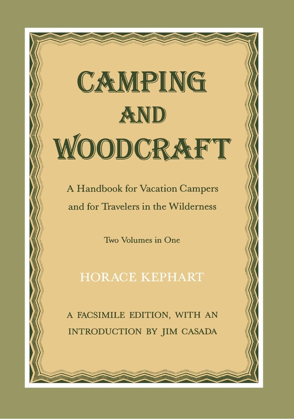 Camping and Woodcraft by Horace Kephart - ISBN: 9780870495564