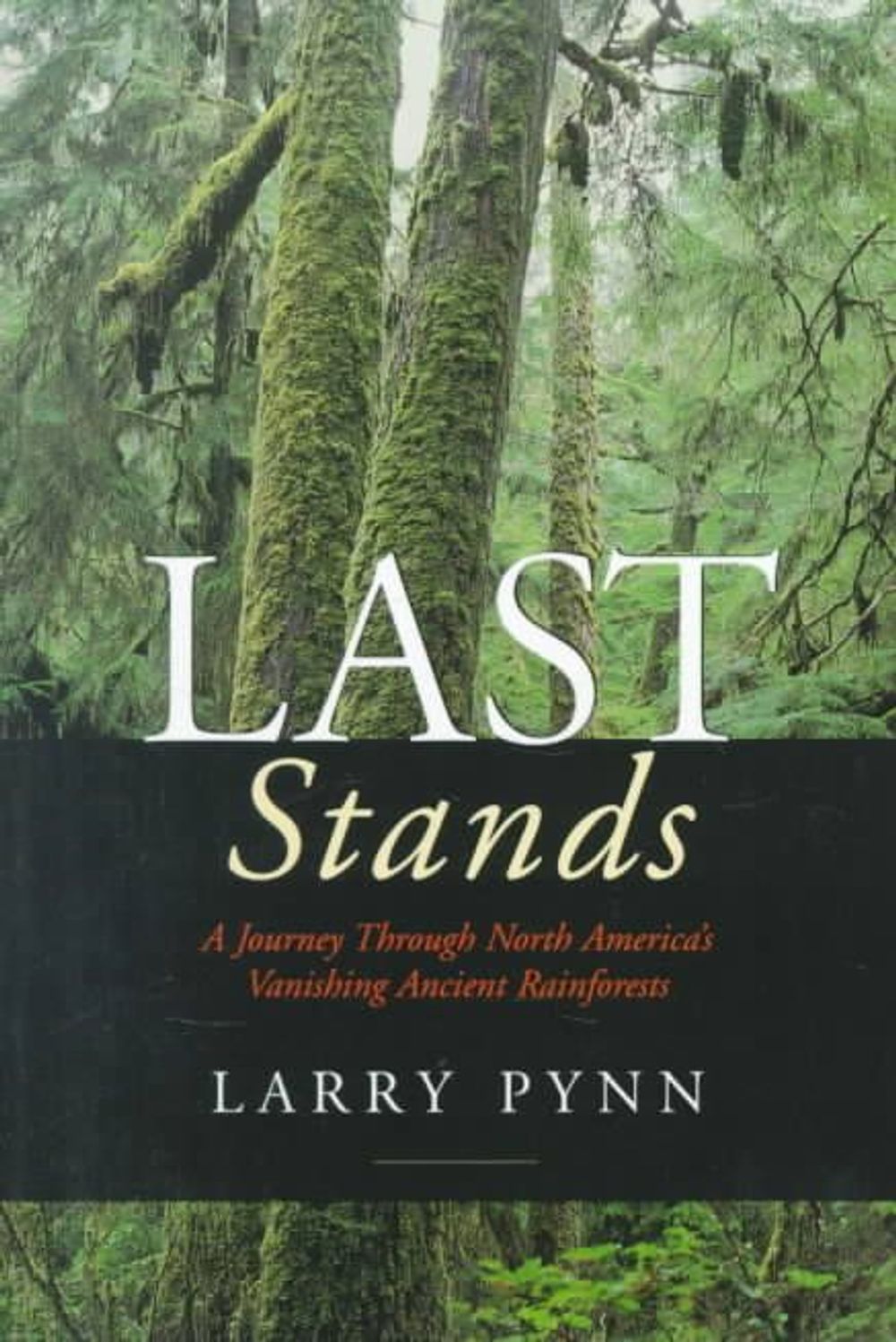 Last Stands by Larry Pynn - ISBN: 9780870710278