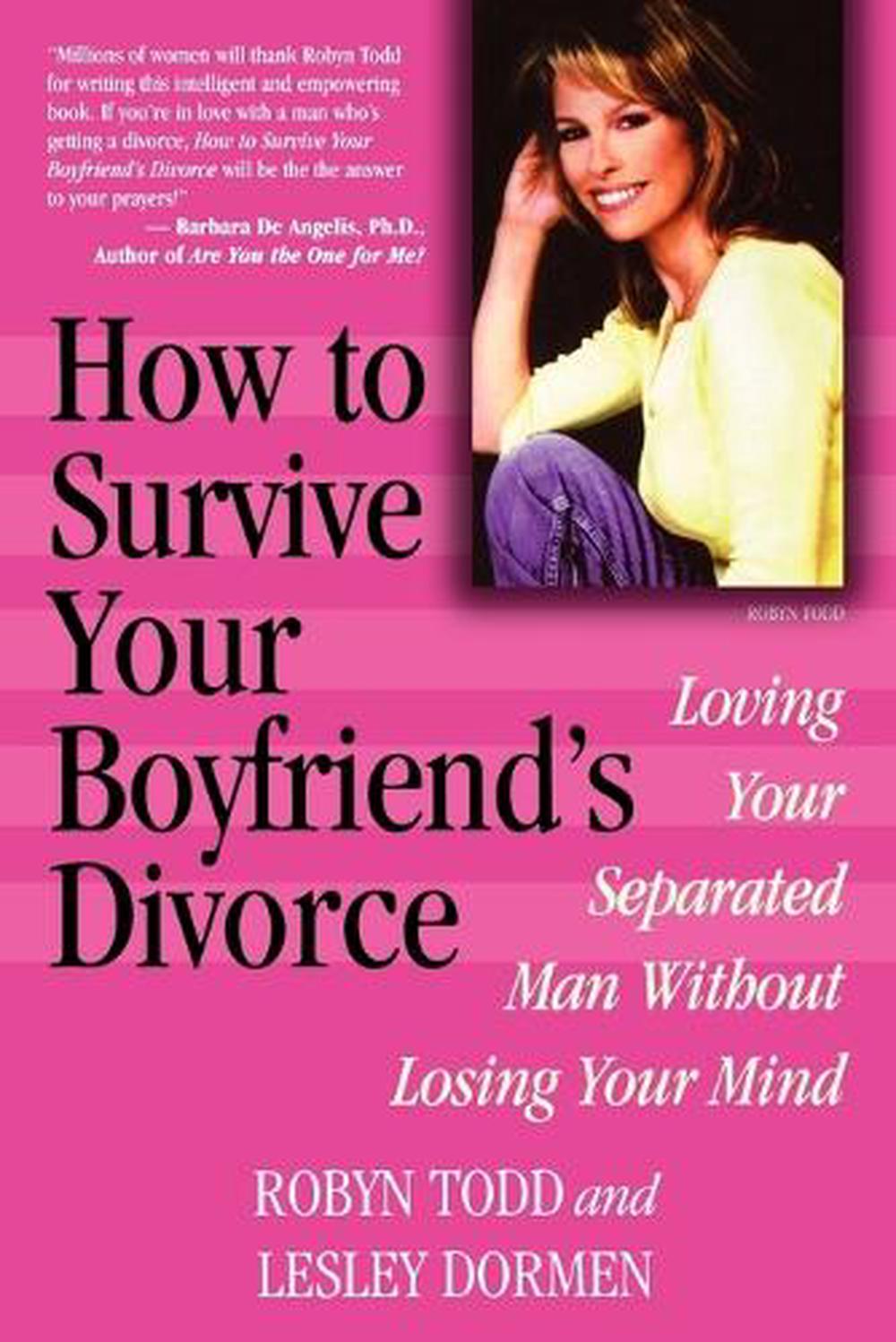 How to Survive Your Boyfriend's Divorce, 9780871319227
