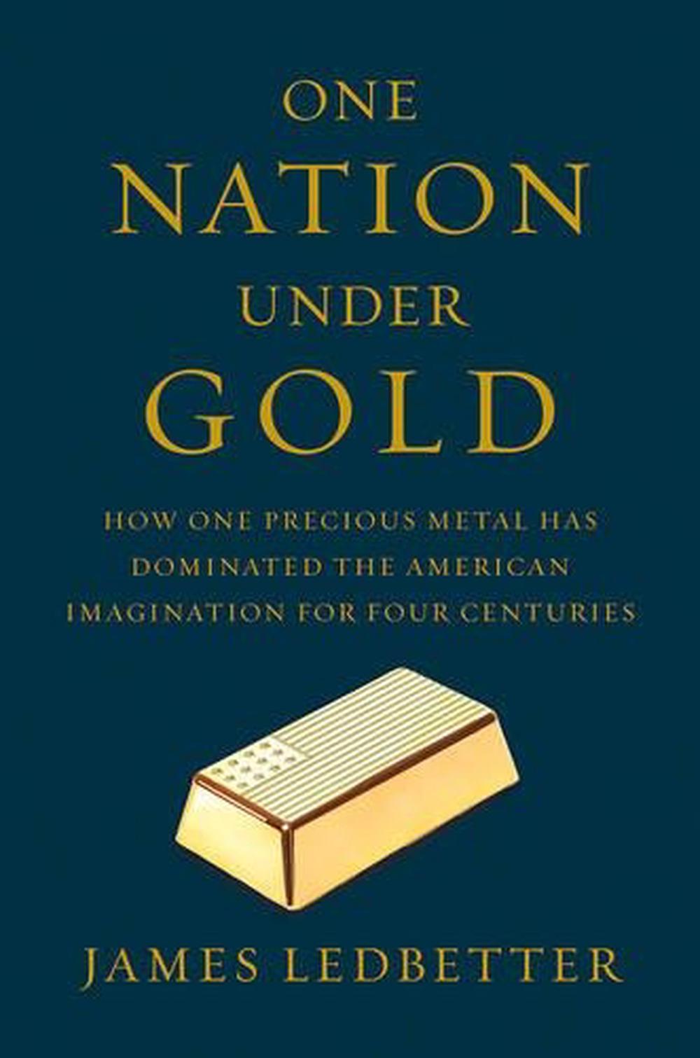 One Nation Under Gold, 9780871406835
