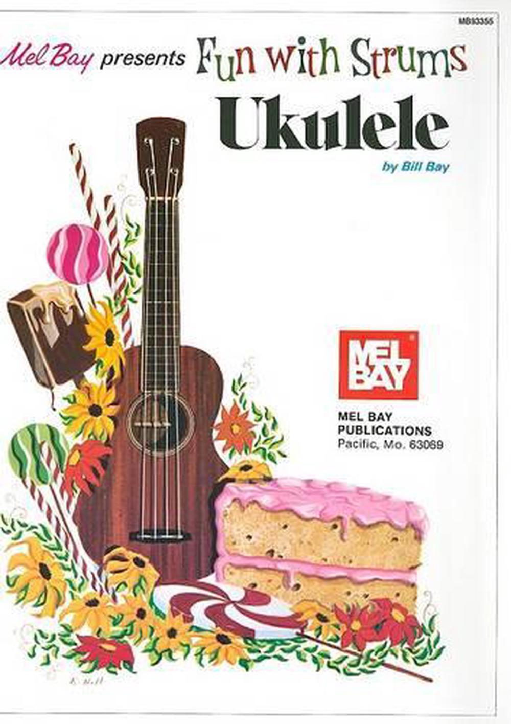 Fun With Strums - Ukulele by Bill Bay - ISBN: 9780871664754