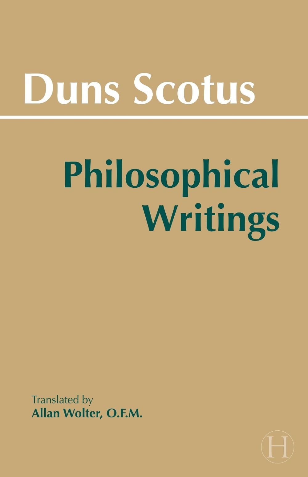 Duns Scotus: Philosophical Writings by John Duns Scotus - ISBN: 9780872200180