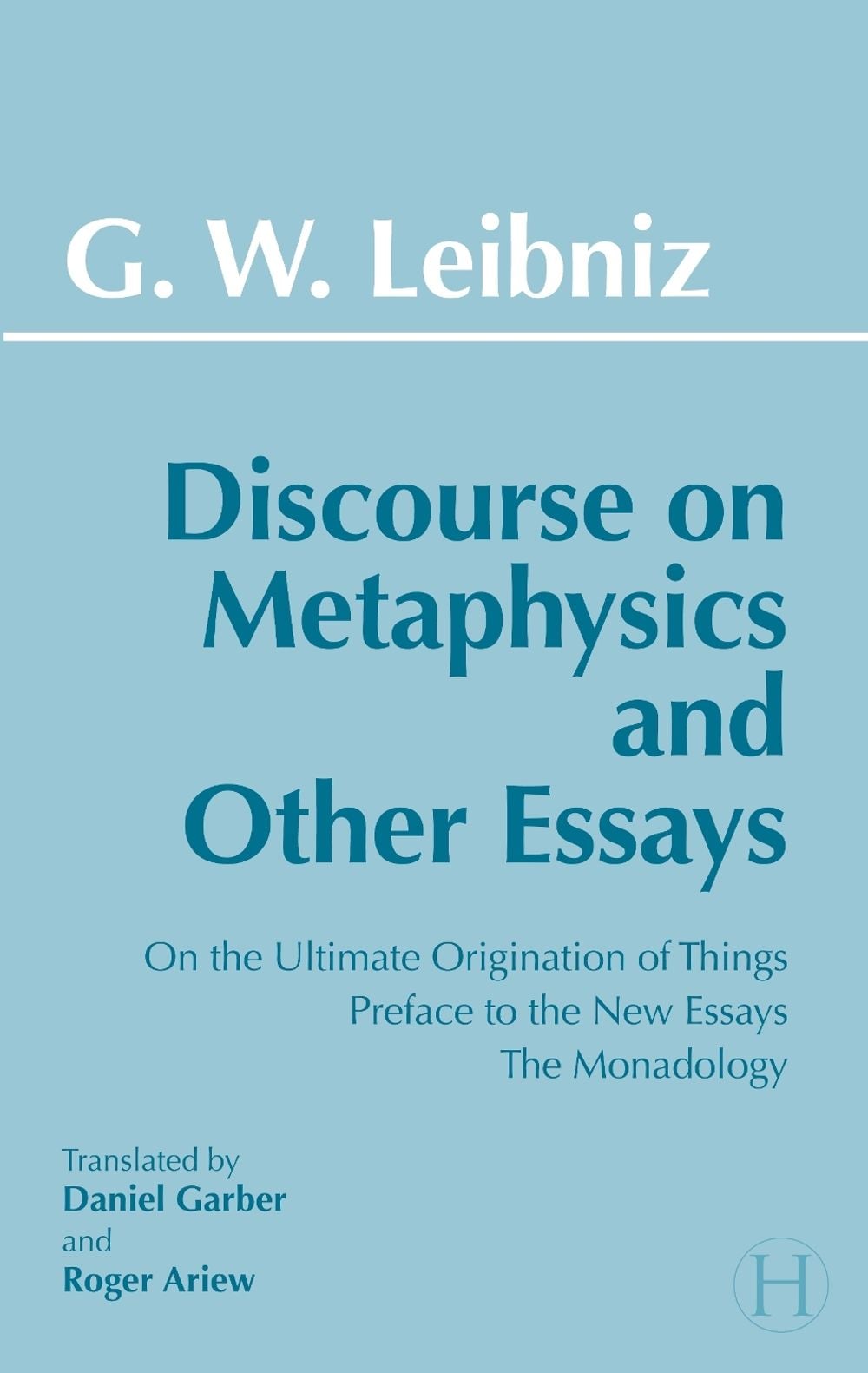 Discourse on Metaphysics and Other Essays by Gottfried Wilhelm Leibniz - ISBN: 9780872201323