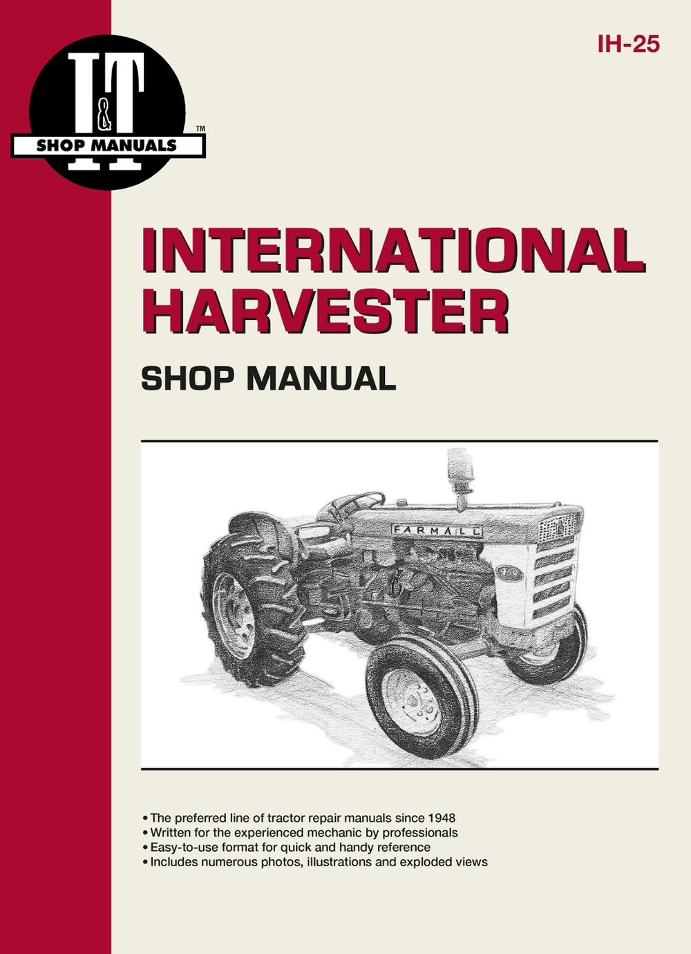International Harvesters (Farmall) Model 460-2606 Gasoline & Diesel Tractor Service Repair Manual, 9780872881068
