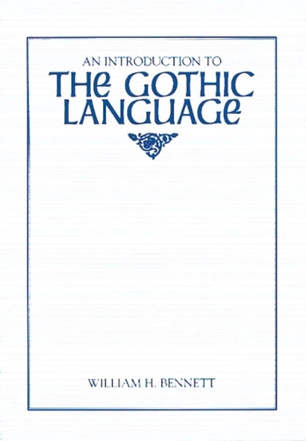 An Introduction to the Gothic Language, 9780873522953