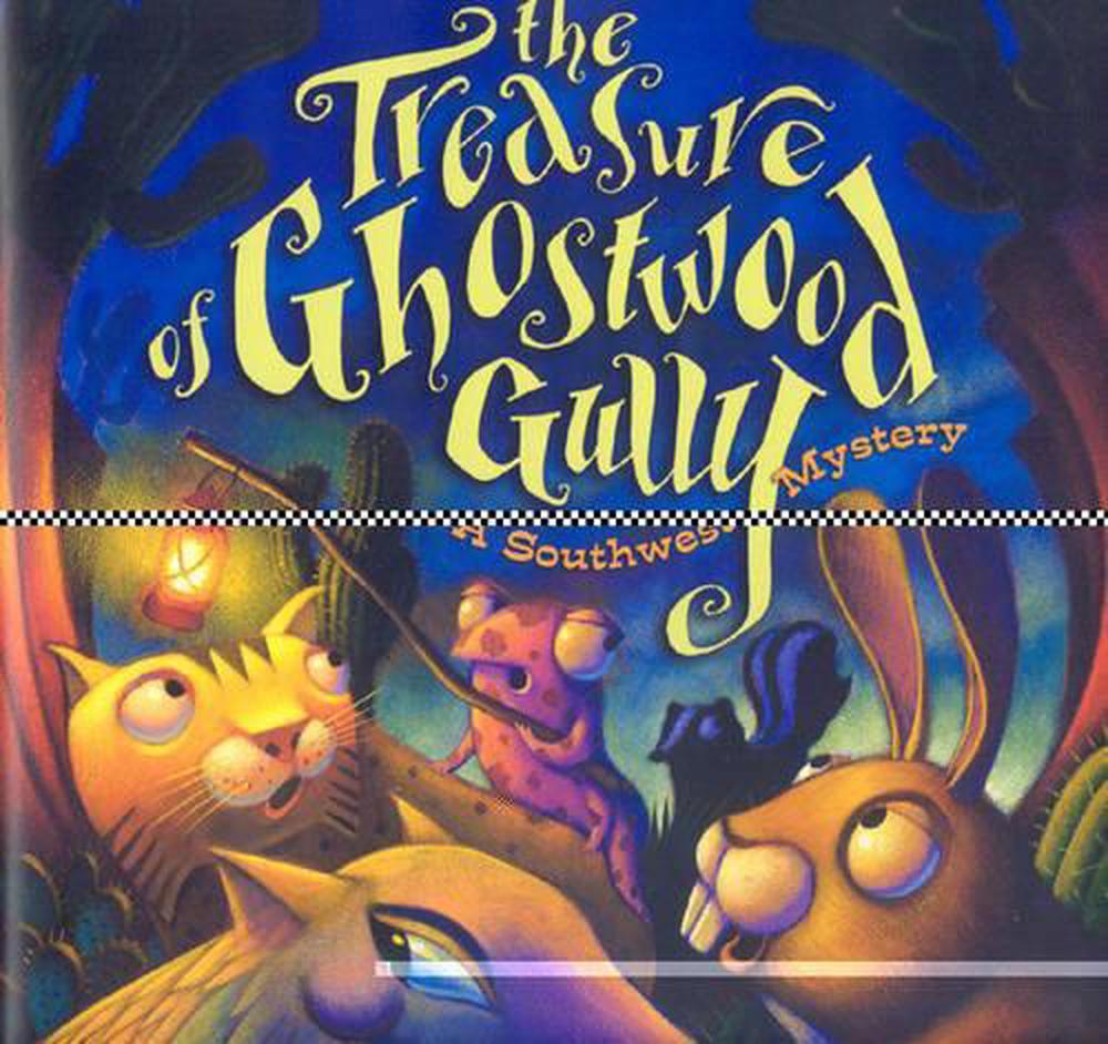 Treasure of Ghostwood Gully, 9780873588584
