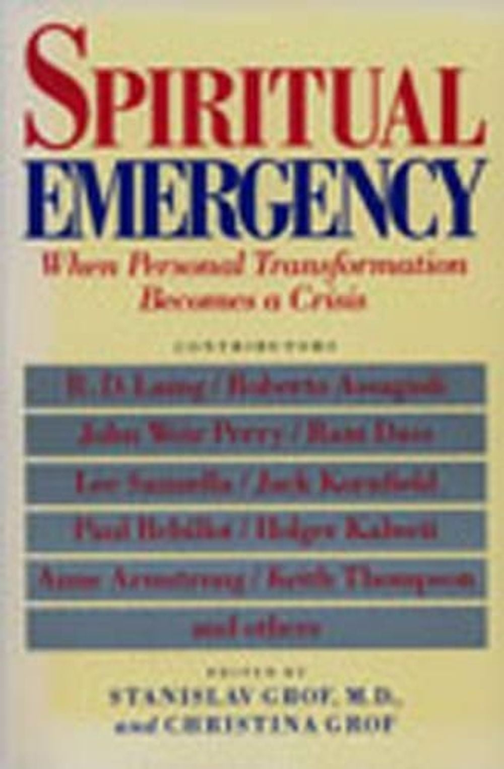 Spiritual Emergency by Stanislav Grof - ISBN: 9780874775389