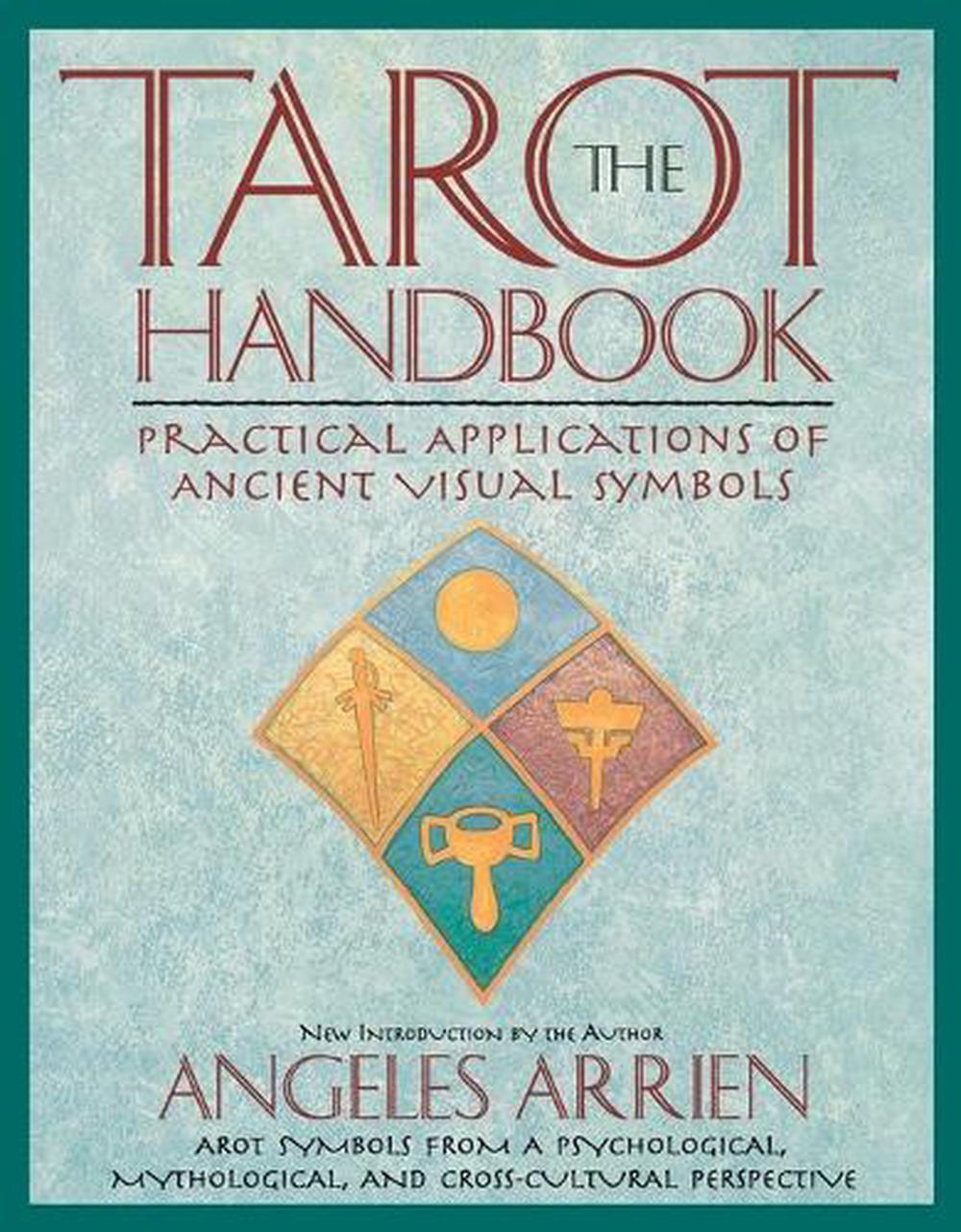 The Tarot Handbook by Angeles Arrien - ISBN: 9780874778953