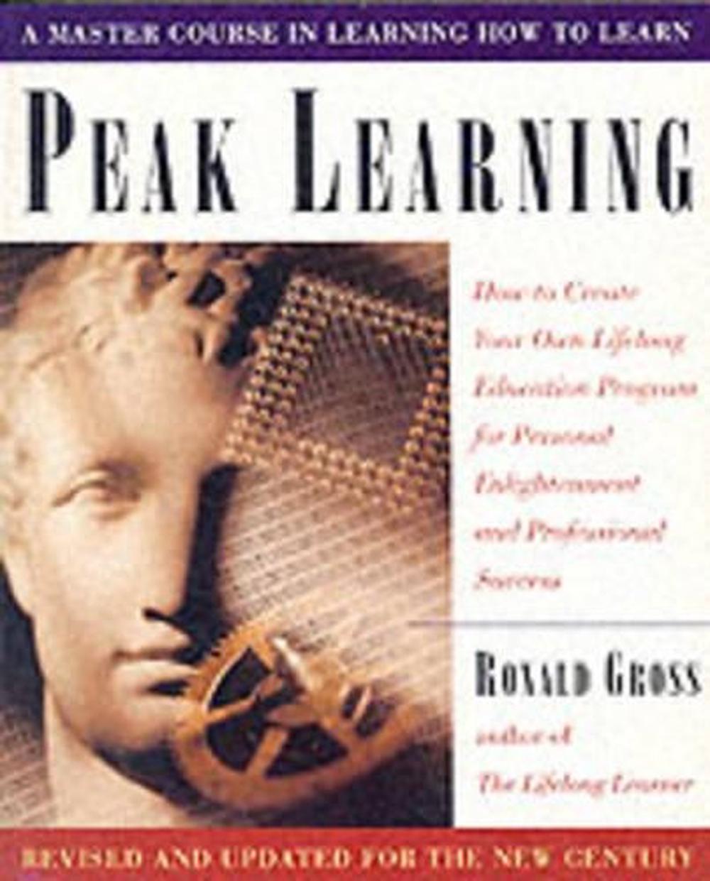 Peak Learning by Ronald Gross - ISBN: 9780874779578