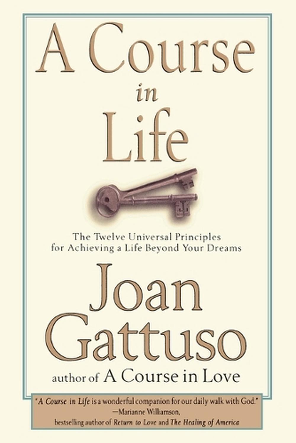 A Course in Life by Joan Gattuso - ISBN: 9780874779653