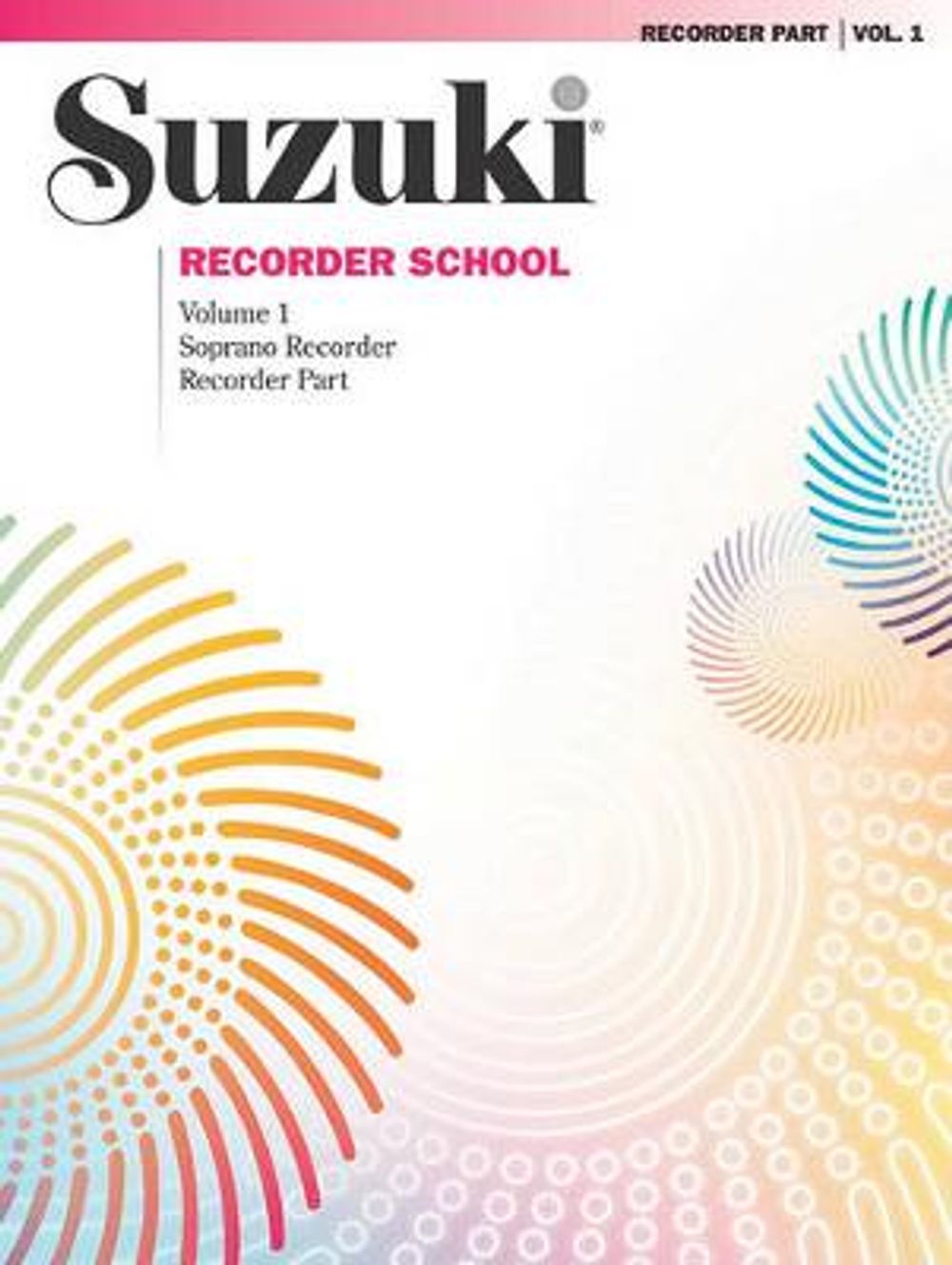 Suzuki Recorder School (Soprano Recorder), Vol 1: Recorder Part by S. Suzuki - ISBN: 9780874875539