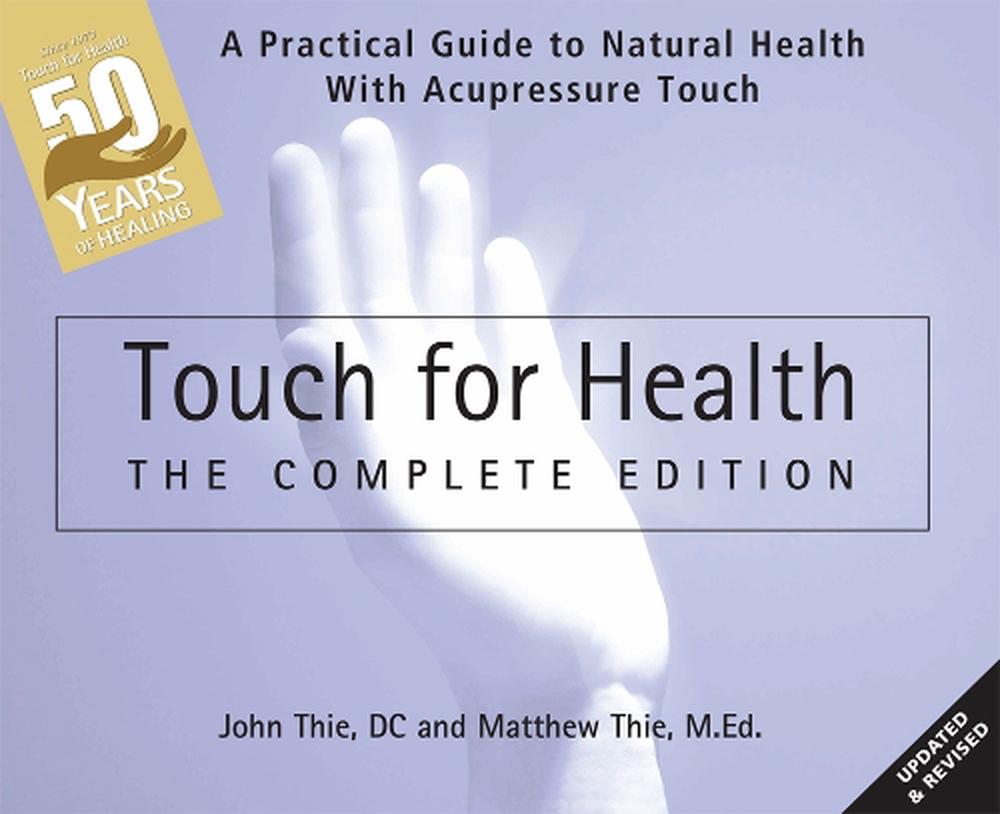 Touch for Health: The 50th Anniversary, 9780875169125