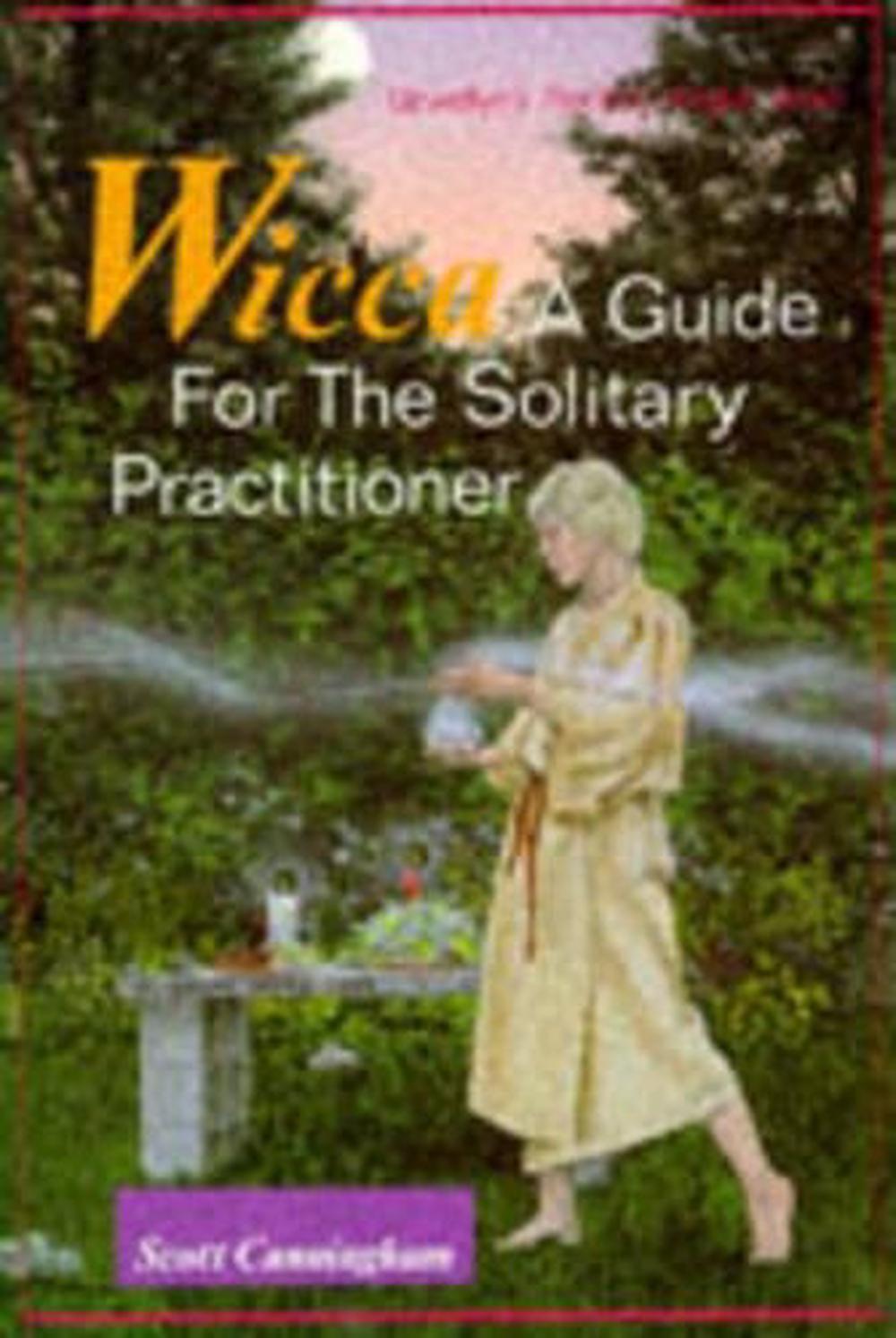 wicca a guide for the solitary practitioner book