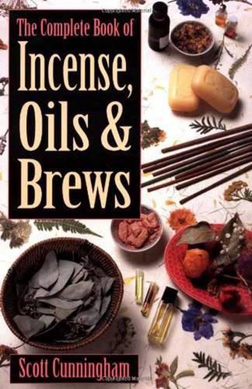 The Complete Book Of Incense Oils Brews By Scott Cunningham Paperback 9780875421285 Buy Online At The Nile