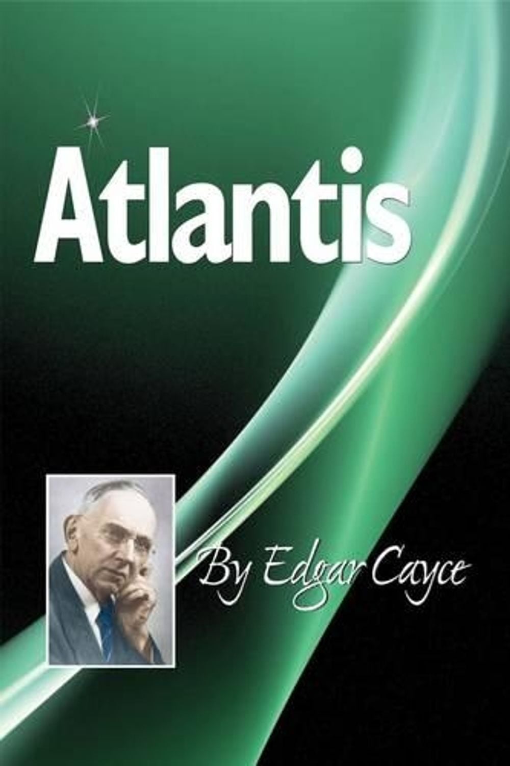 Atlantis by Edgar Cayce - ISBN: 9780876045886