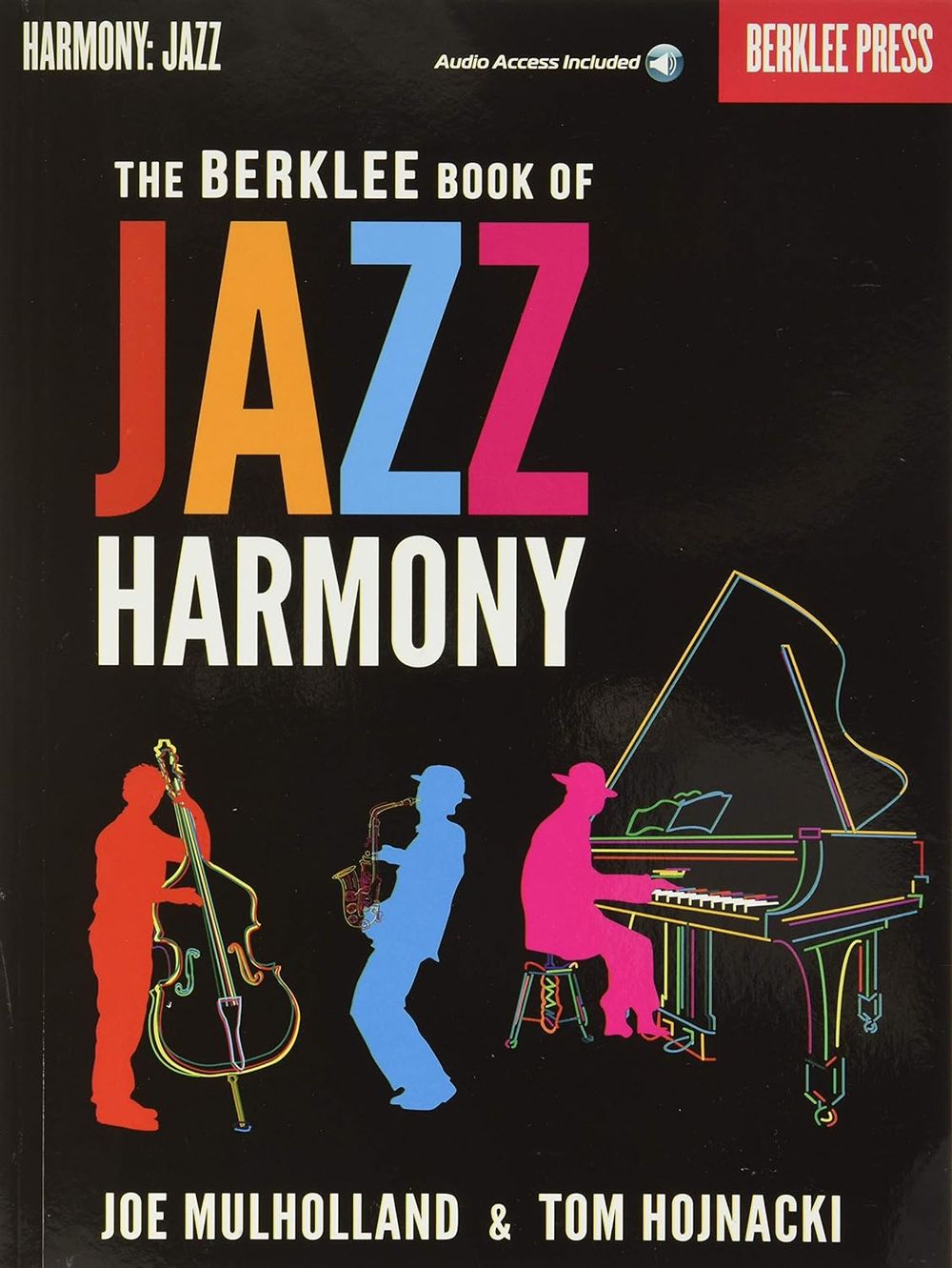 The Berklee Book of Jazz Harmony [with online audio access] by Joe Mulholland - ISBN: 9780876391426