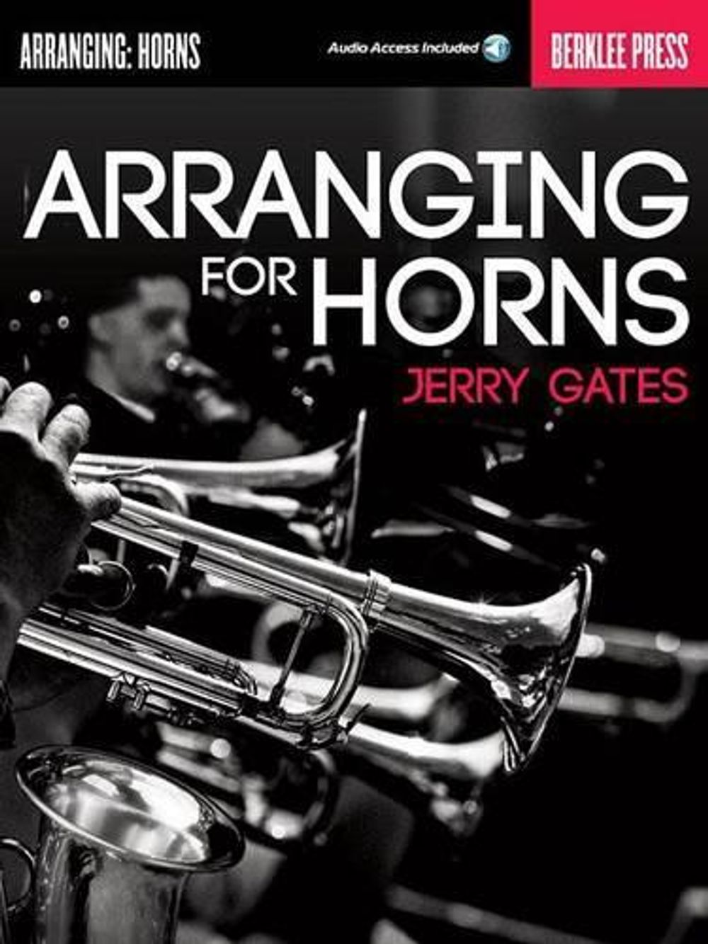 Arranging for Horns by Jerry Gates - ISBN: 9780876391457