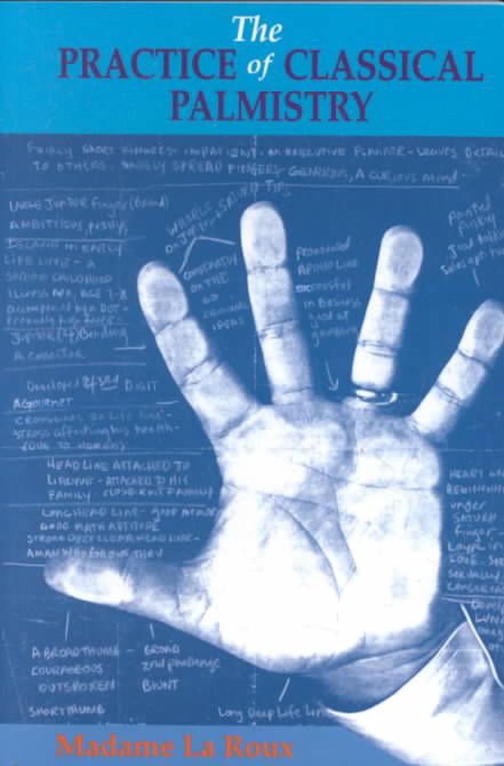 Practice of Classical Palmistry, 9780877287209
