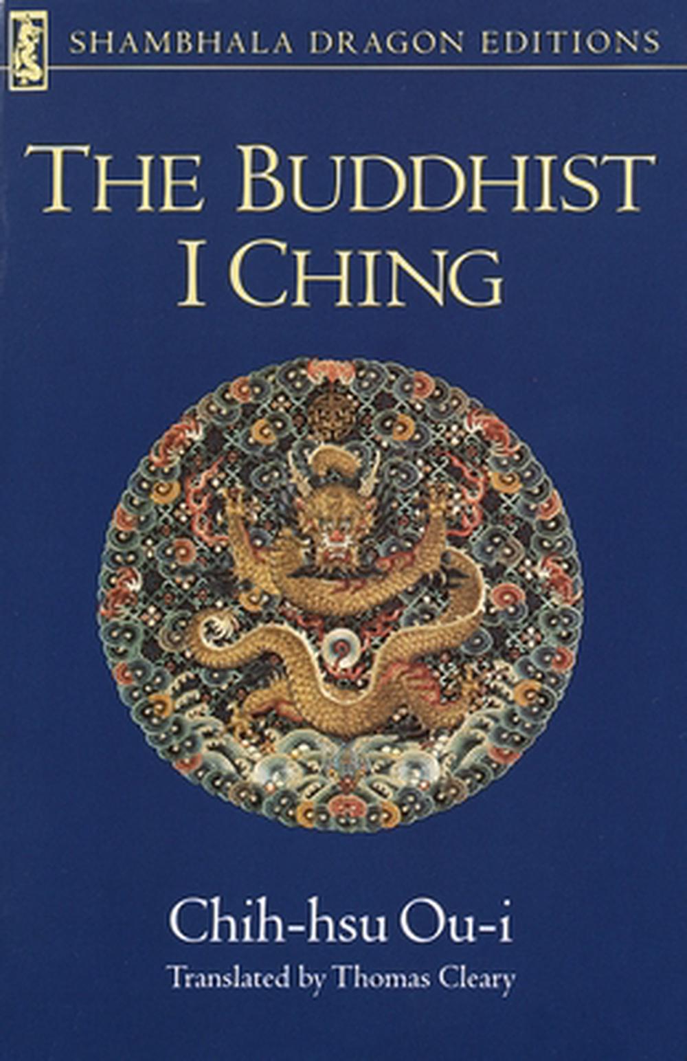 The Buddhist I Ching by Chih-Hsu Ou-I - ISBN: 9780877734086