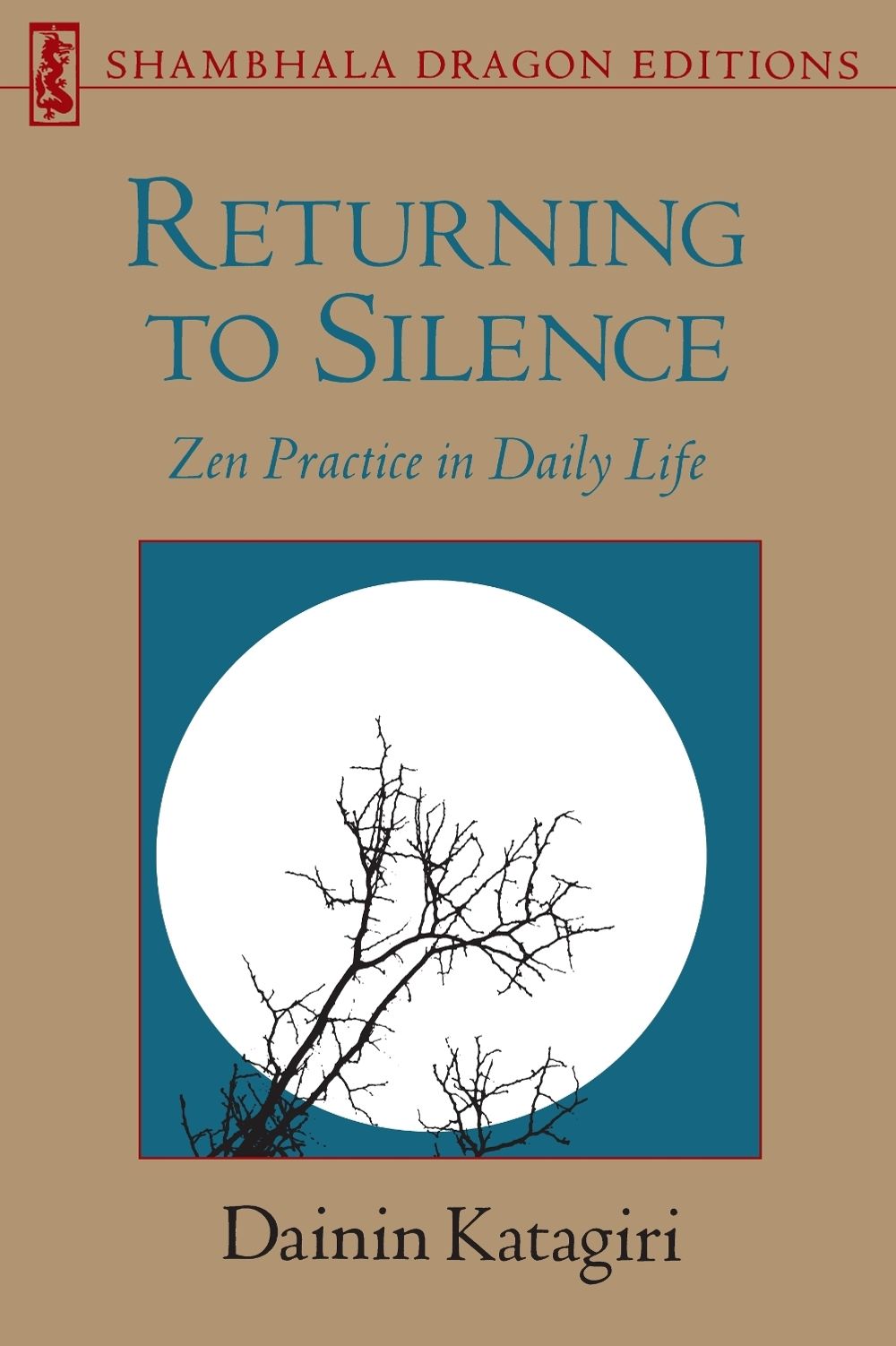 Returning to Silence by Dainin Katagiri - ISBN: 9780877734314