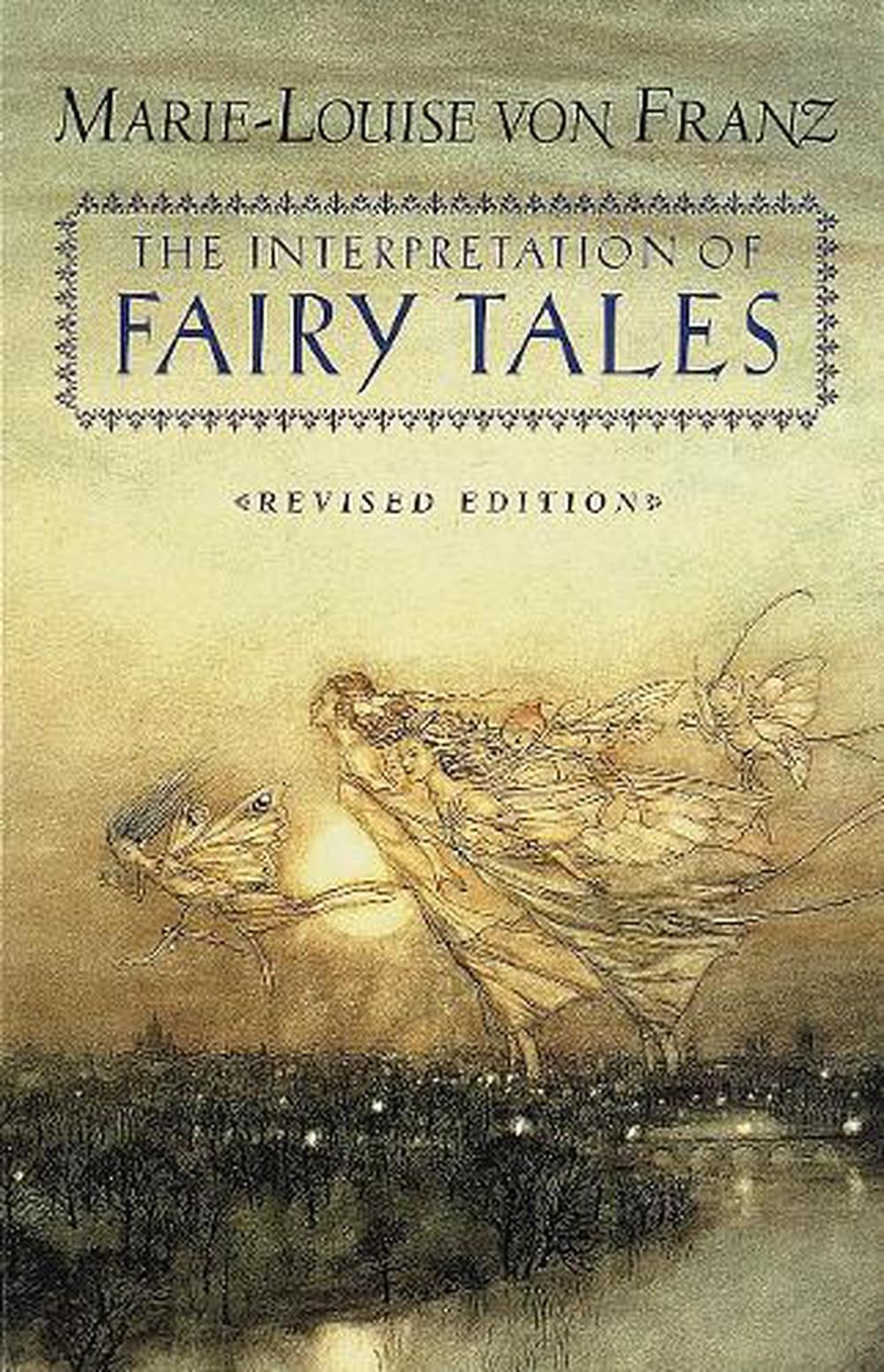 The Interpretation of Fairy Tales by Marie-Louise von Franz - ISBN: 9780877735267