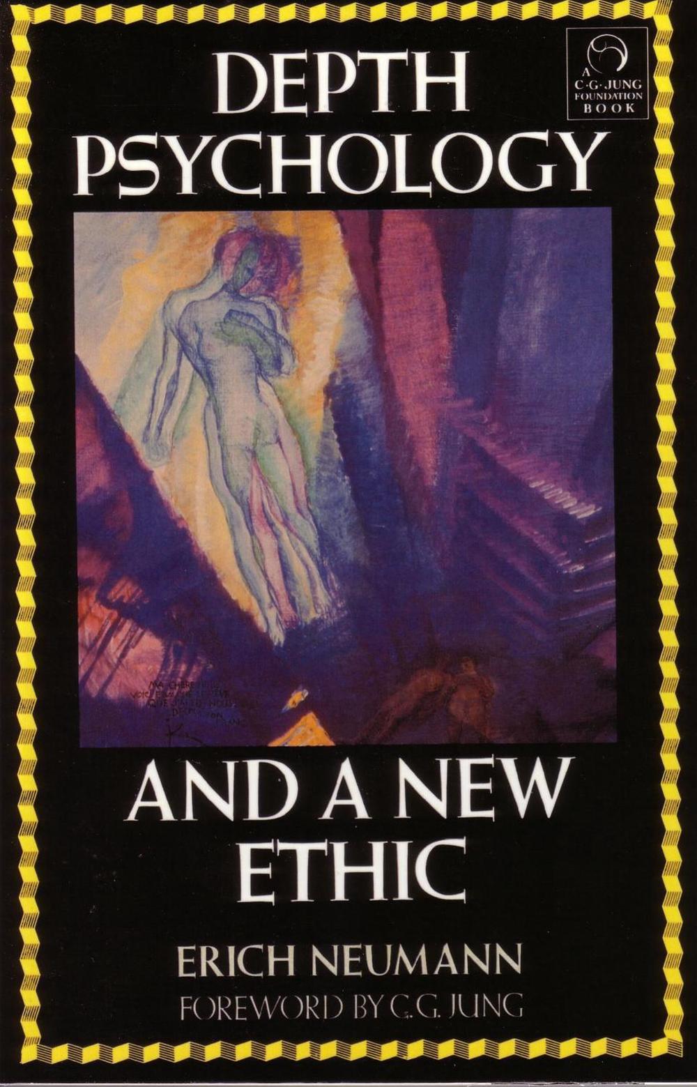 Depth Psychology and a New Ethic by Erich Neumann - ISBN: 9780877735717