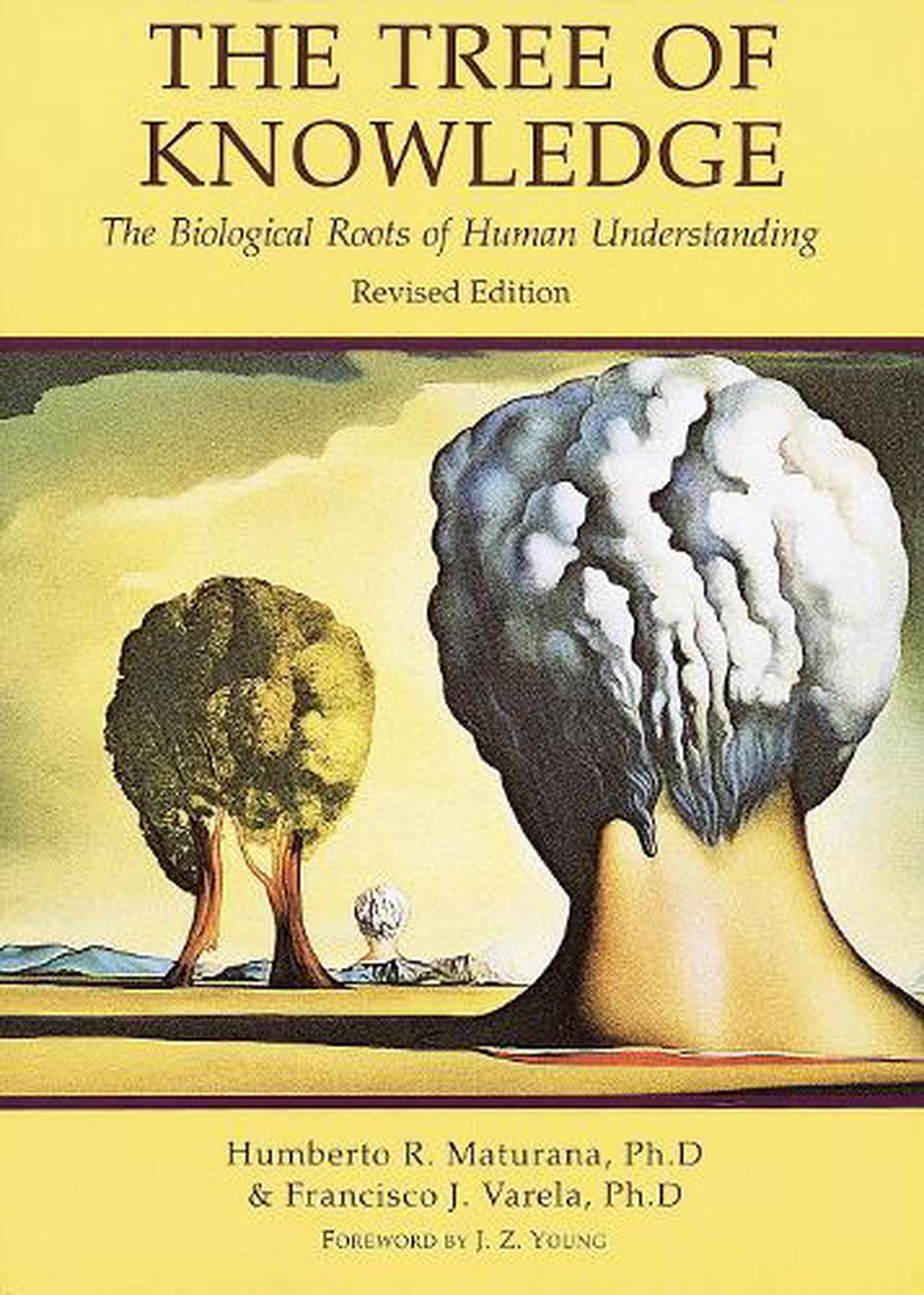 The Tree of Knowledge by Humberto R. Maturana - ISBN: 9780877736424