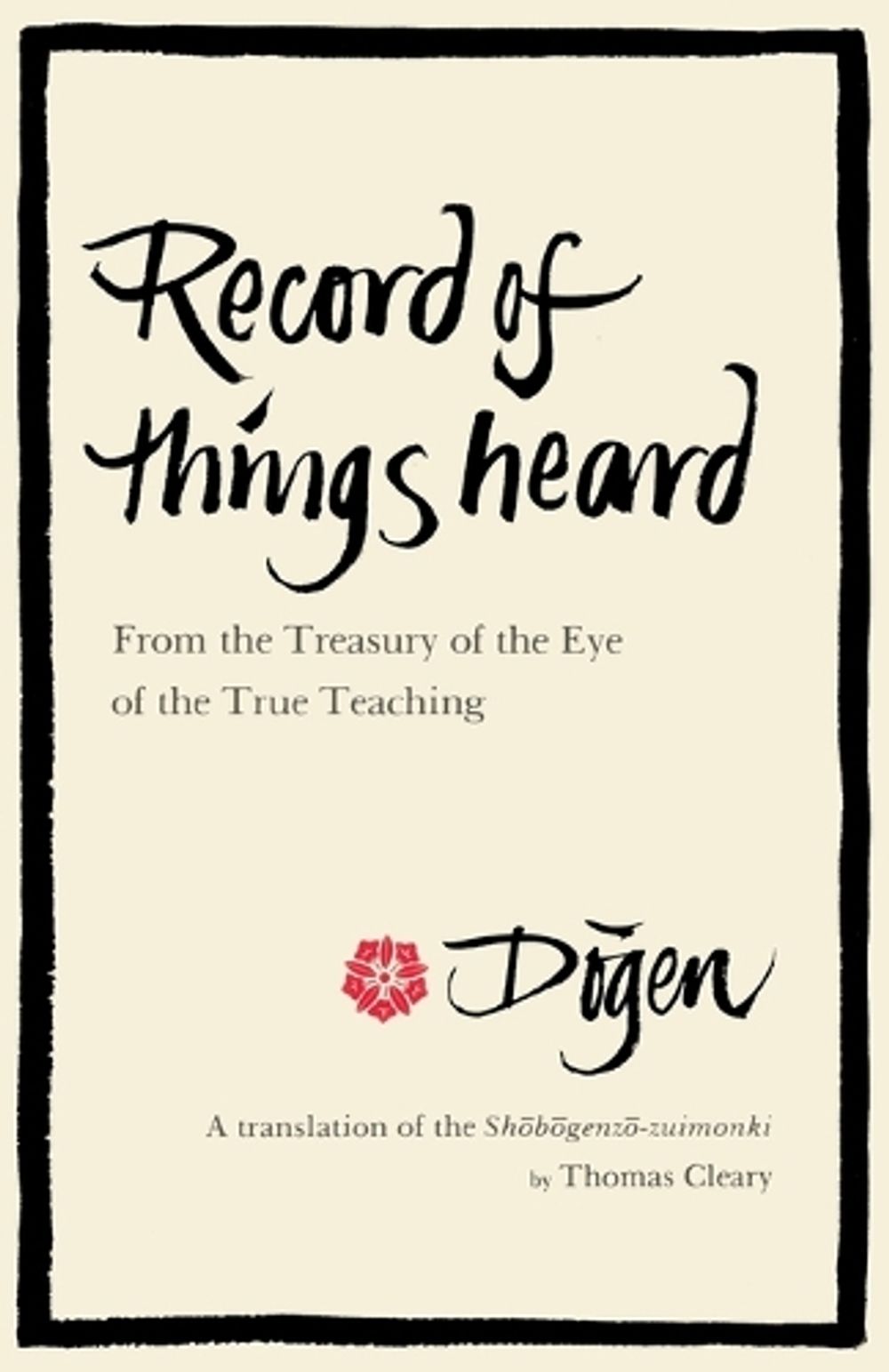 Record of Things Heard by Thomas Cleary - ISBN: 9780877737438