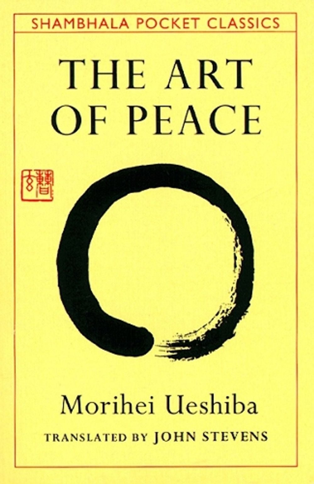 The Art of Peace by Morihei Ueshiba - ISBN: 9780877738510