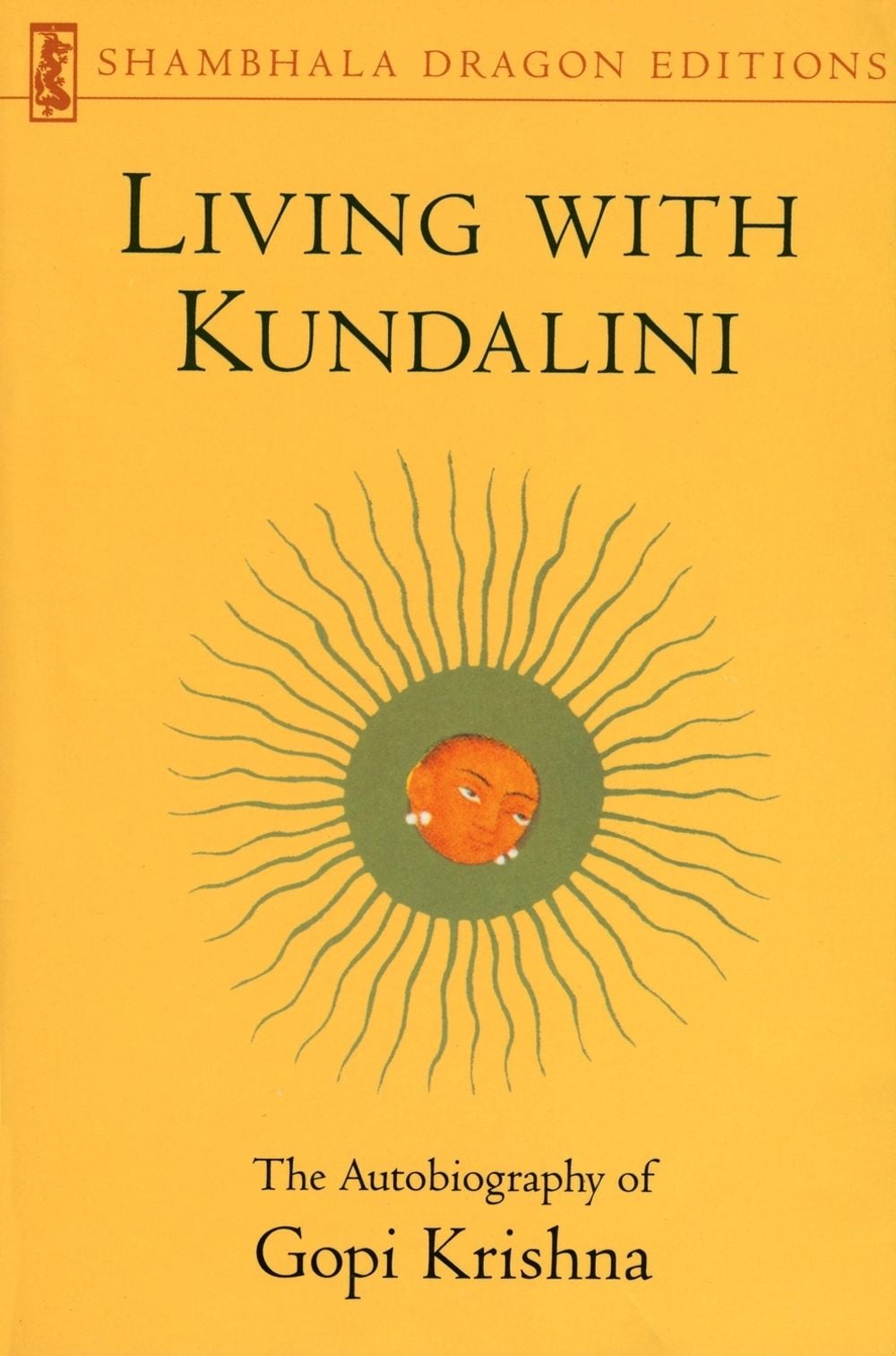 Living with Kundalini by Gopi Krishna - ISBN: 9780877739470