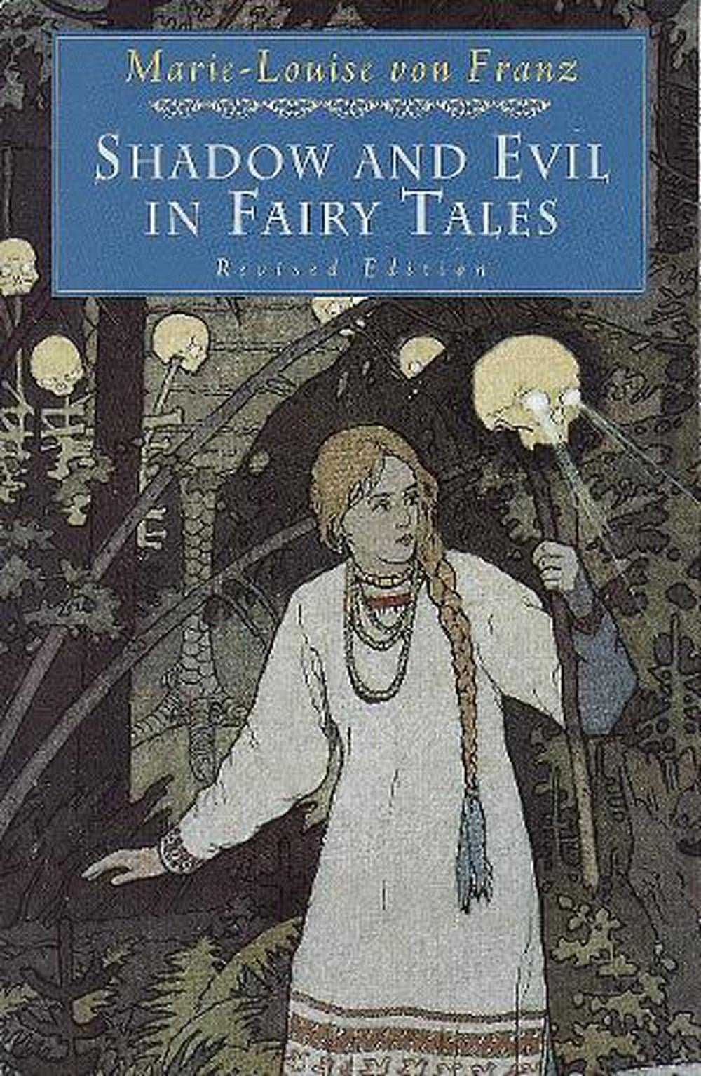 Shadow and Evil in Fairy Tales by Marie-Louise von Franz - ISBN: 9780877739746