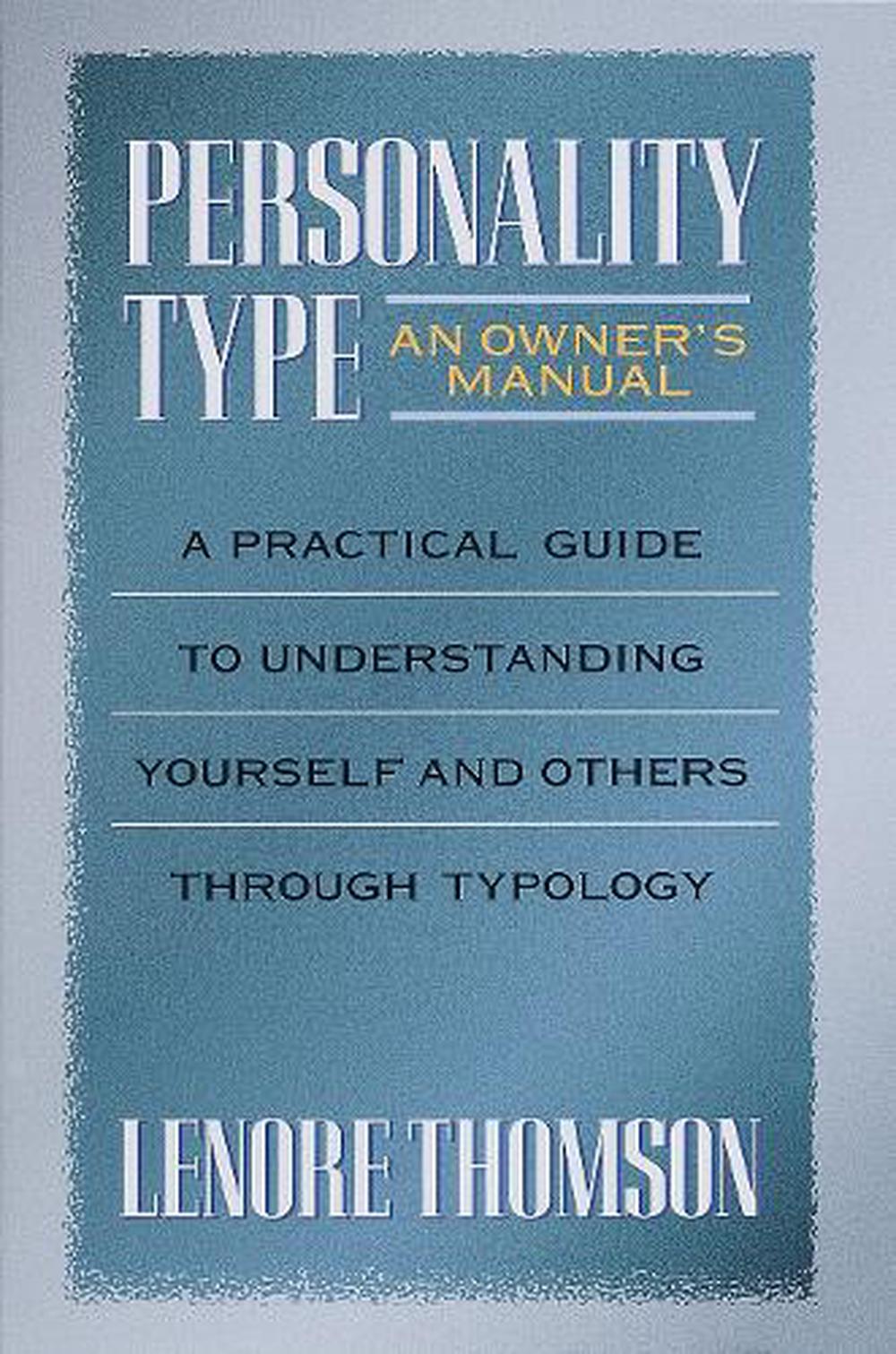 Personality Type: An Owner's Manual by Lenore Thomson - ISBN: 9780877739876
