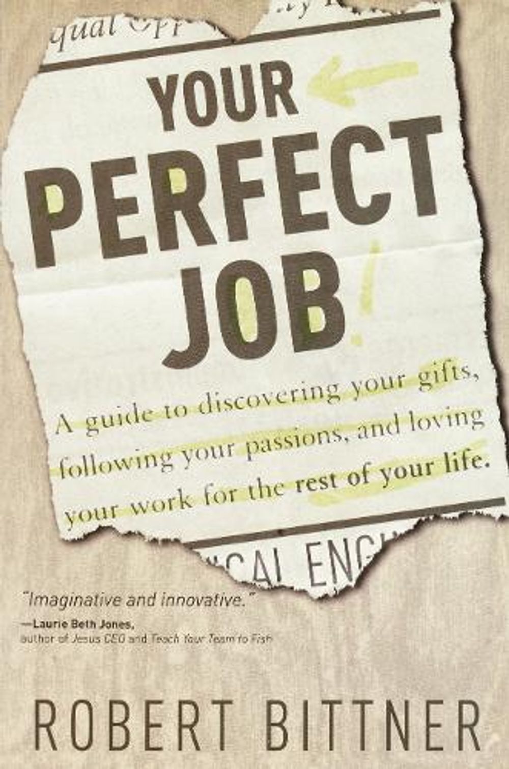 Your Perfect Job by Robert Bittner - ISBN: 9780877880226