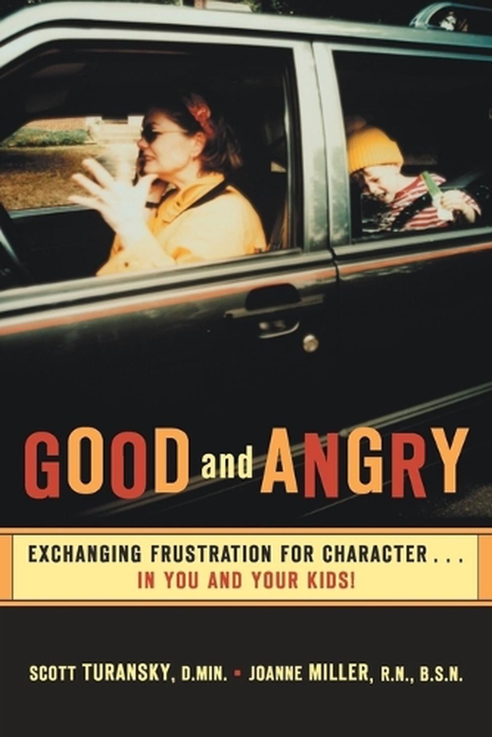 Good and Angry by Joanne Miller - ISBN: 9780877880301