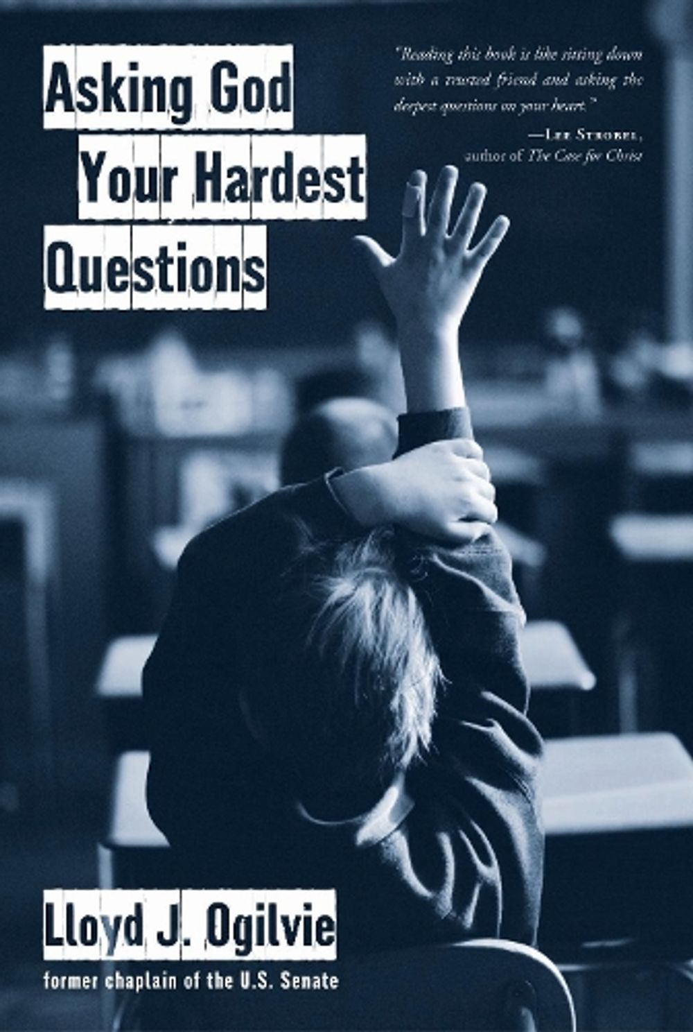 Asking God your Hardest Questions by Lloyd John Ogilvie - ISBN: 9780877880592