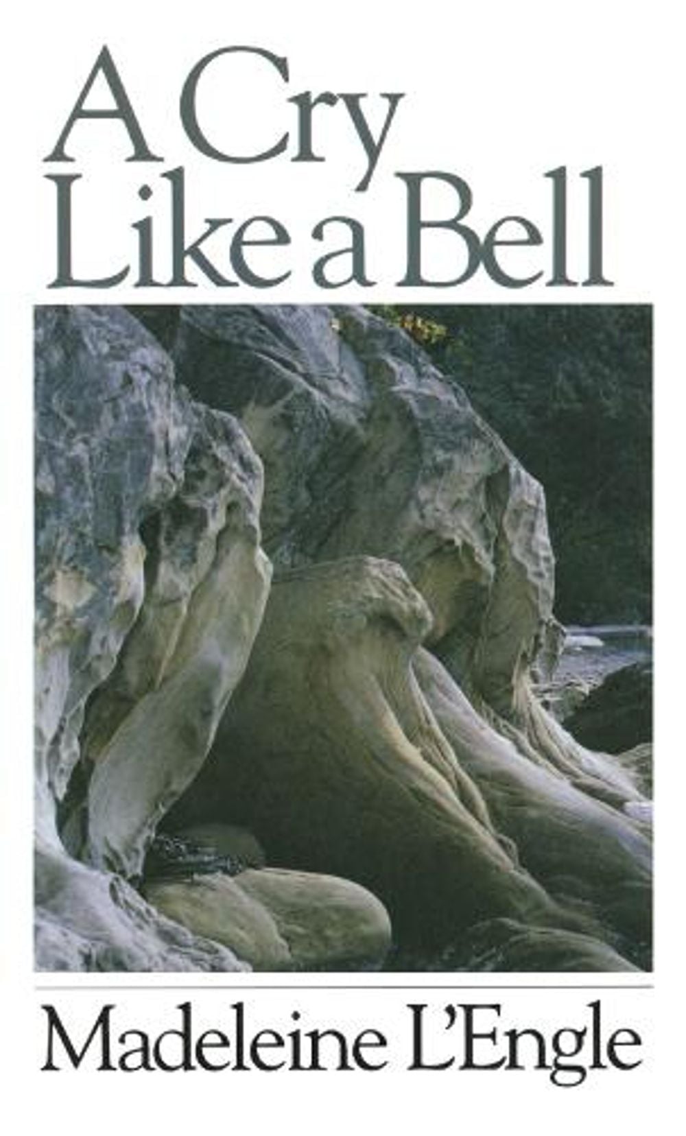 A Cry Like a Bell by Madeleine L'Engle - ISBN: 9780877881483
