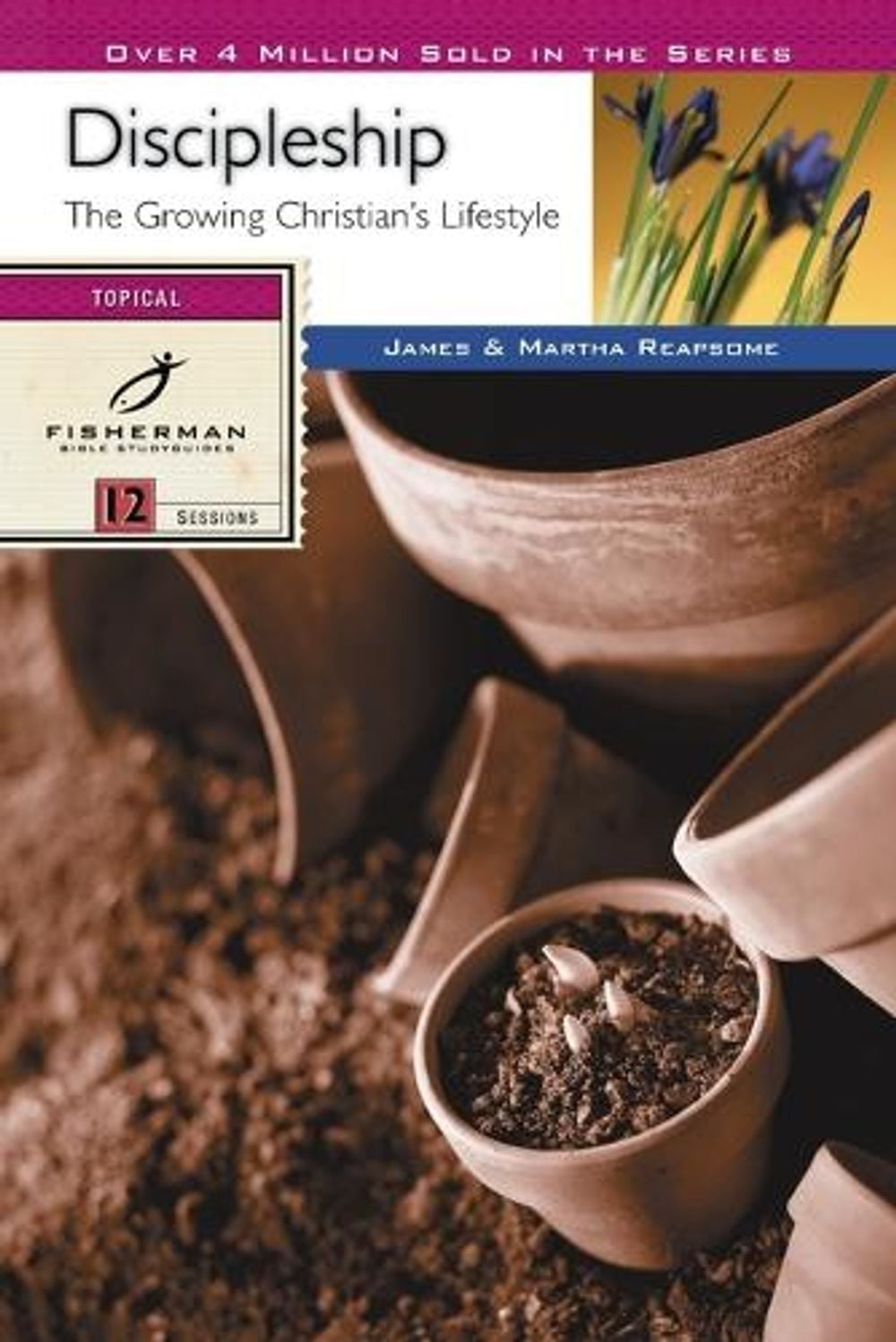 The Discipleship: Growing Christian Lifestyle by James Reapsome - ISBN: 9780877881759