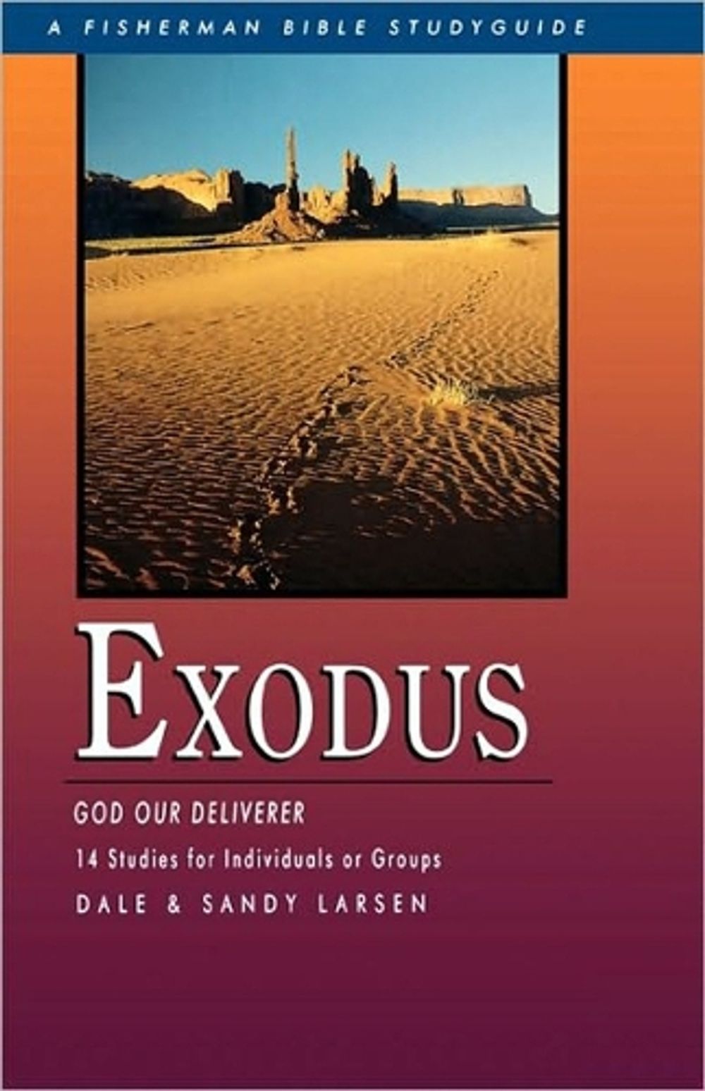 Exodus: God Our Deliverer by Dee Larsen - ISBN: 9780877882091